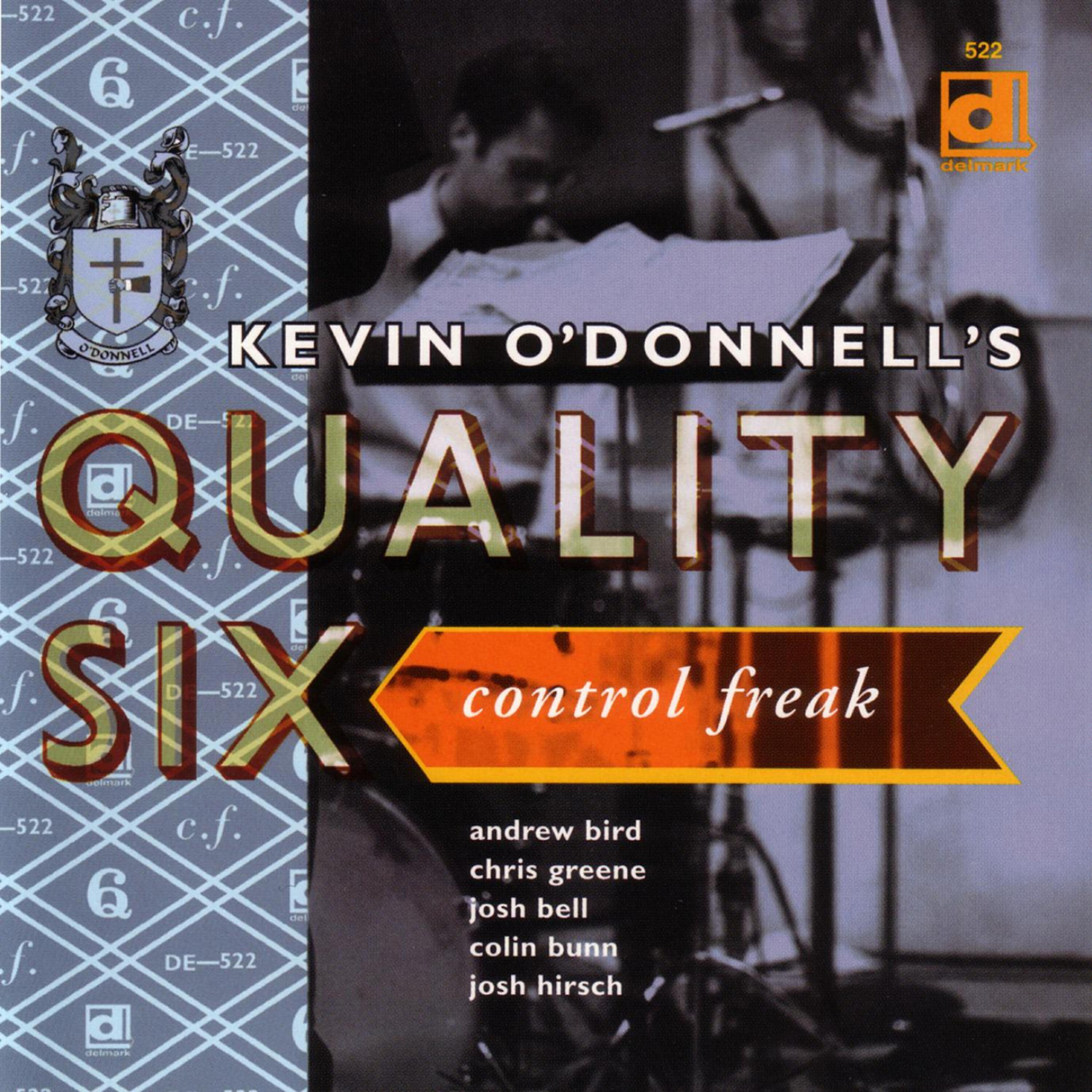 Kevin O'Donnell's Quality Six - Control Freak (Candy Dish Stomp, pt. II)
