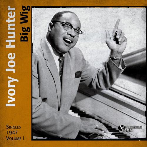 IVORY JOE HUNTER - Jammin' Down in Town