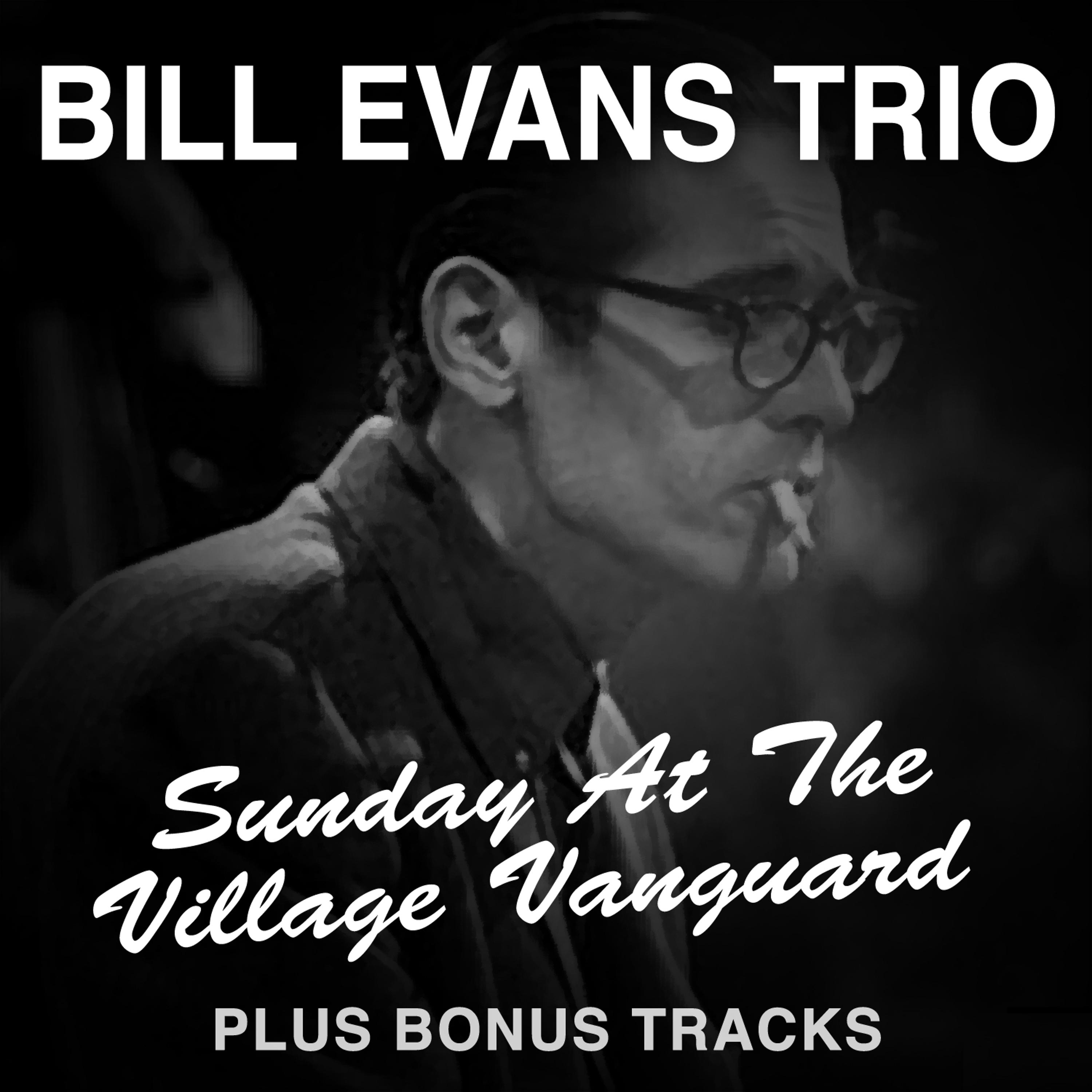 Постер альбома Sunday at the Village Vanguard Plus Bonus Tracks