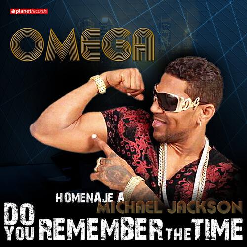 Omega - Do You Remember The Time: Homenaje a Michael Jackson