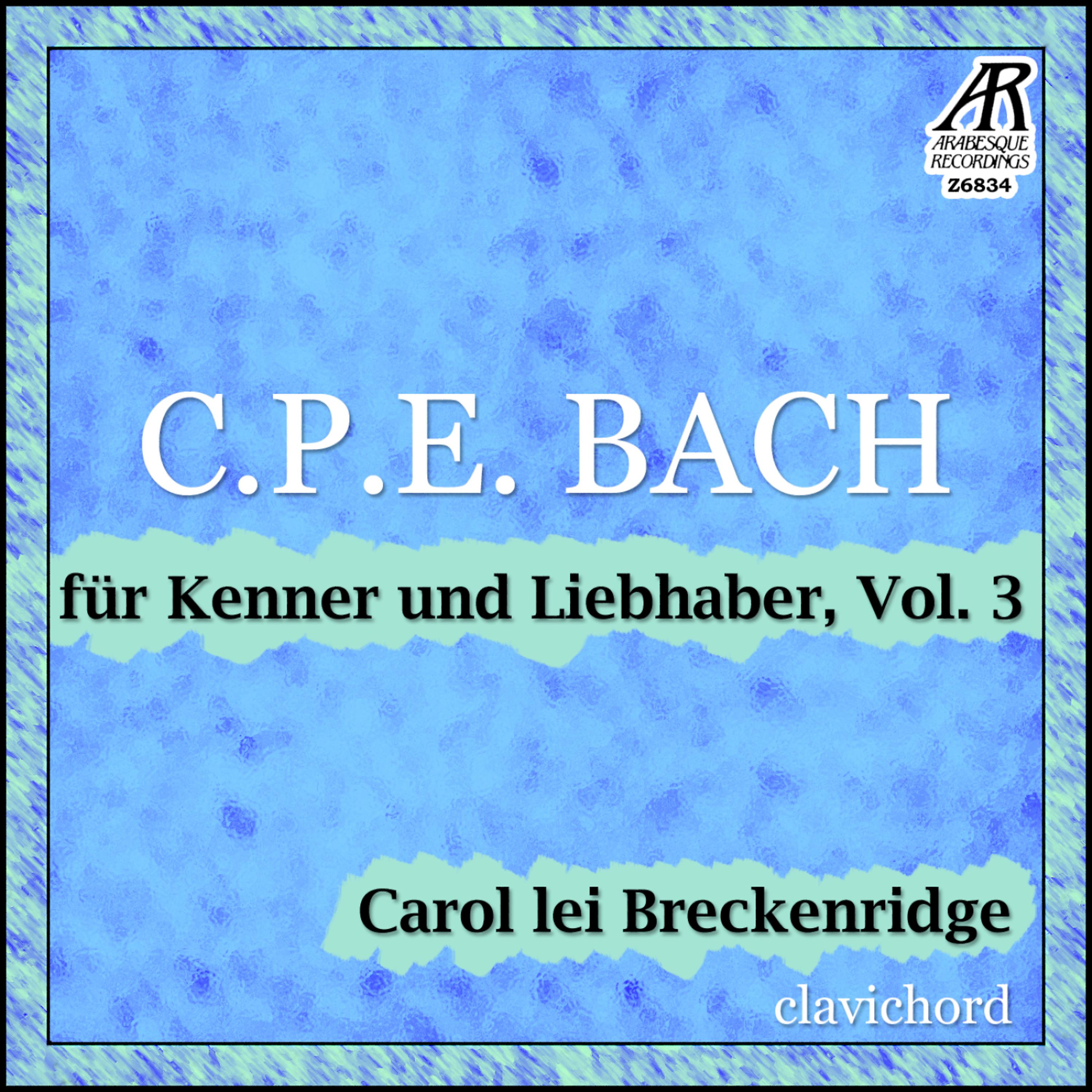 Постер альбома C.P.E. Bach: für Kenner und Liebhaber, Vol. 3