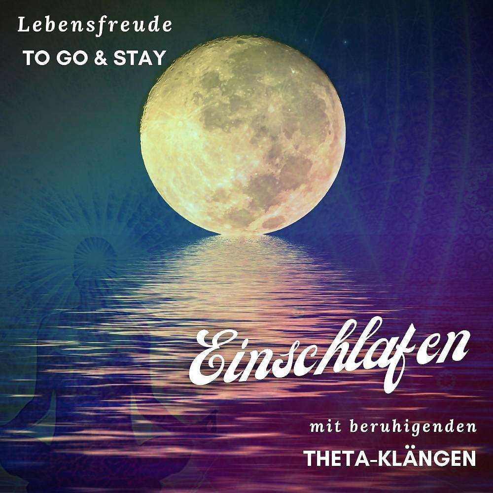 Постер альбома Einschlafen mit beruhigenden Theta-Klängen