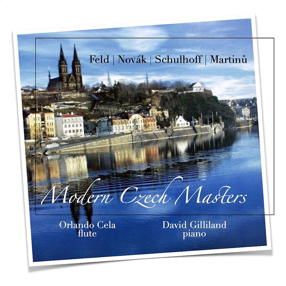 Постер альбома Modern Czech Masters: Feld, Novák, Schulhoff, Martinů