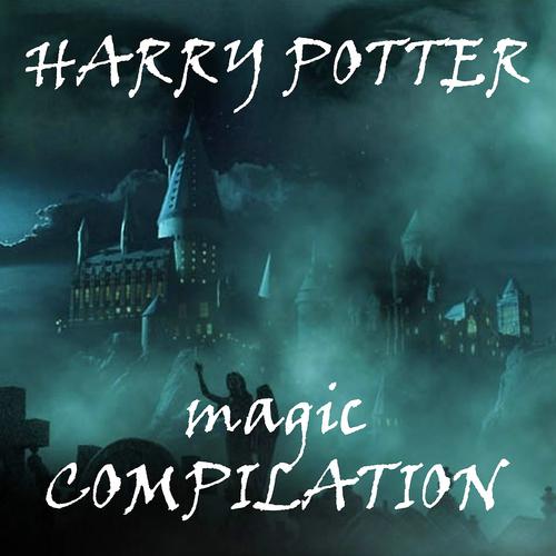 Постер альбома Harry Potter Magic Compilation
