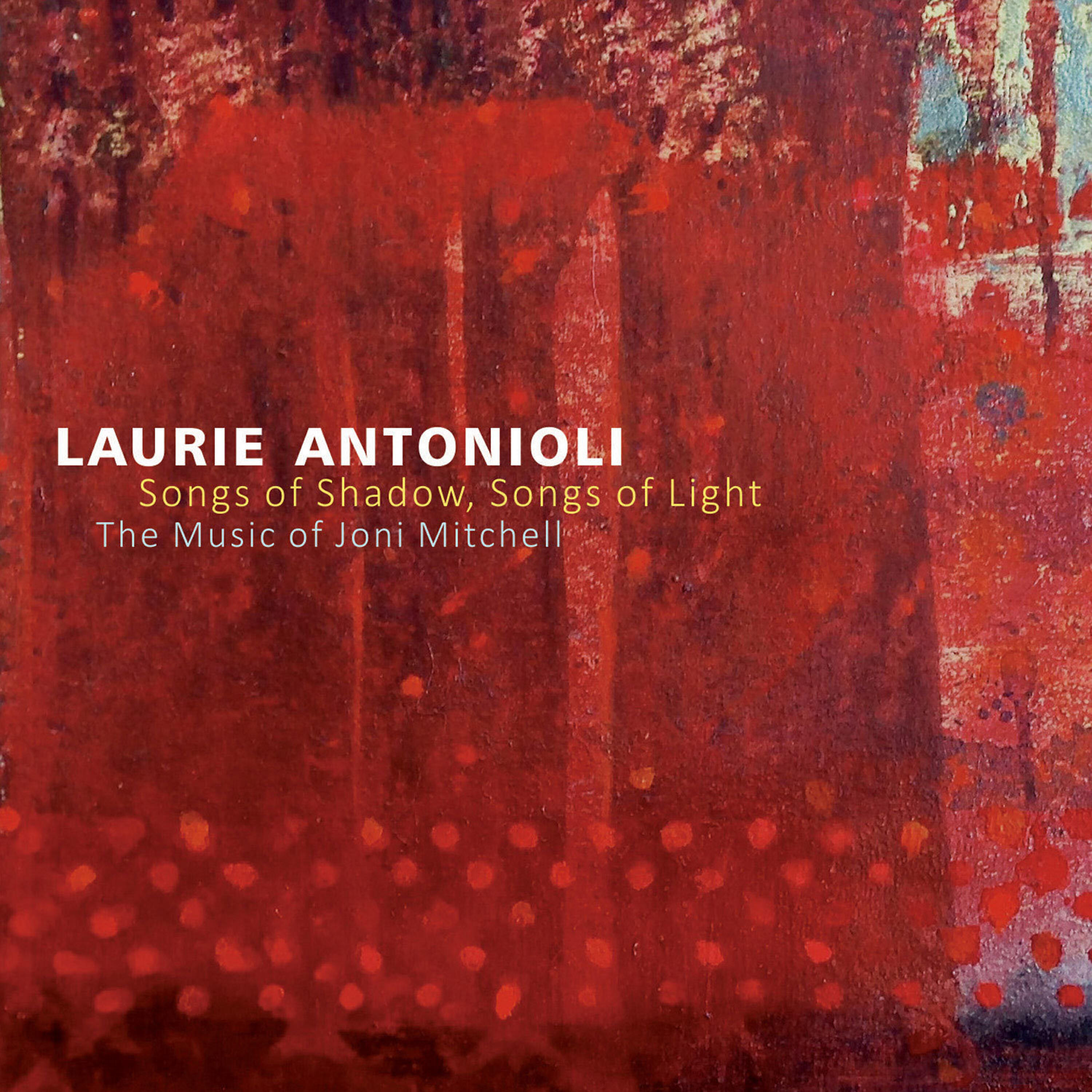 Laurie Antonioli - Cold Blue Steel and Sweet Fire
