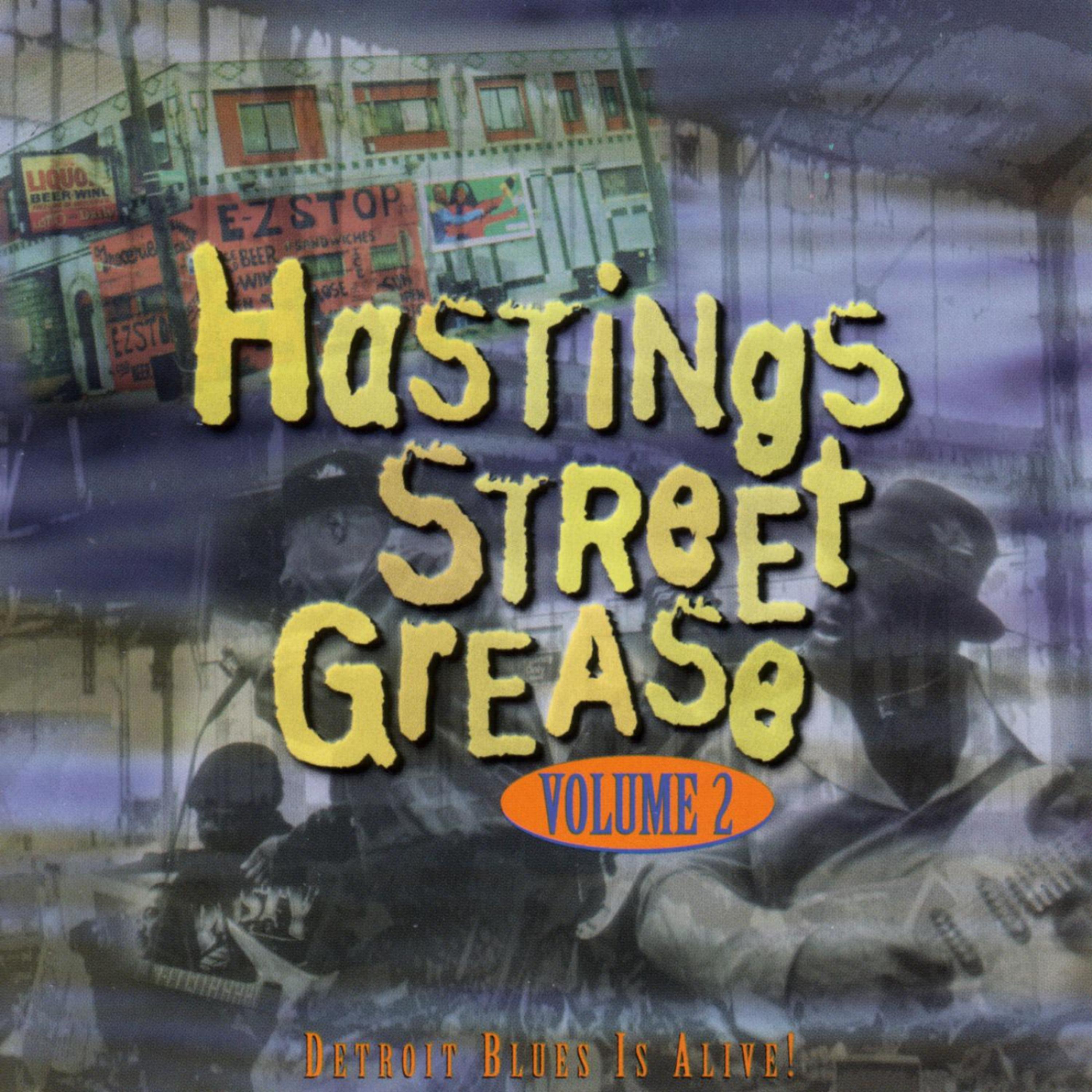 Постер альбома Hastings Street Grease: Detroit Blues Is Alive! Volume 2