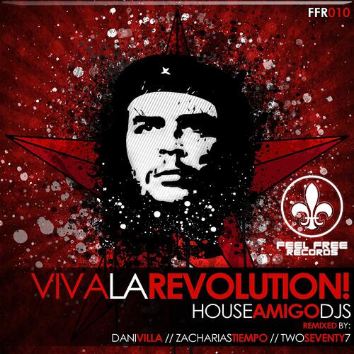 Houseamigo DJs - Viva la revolution! (Zacharias Tiempo Remix)