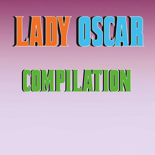 Постер альбома Lady Oscar Compilation