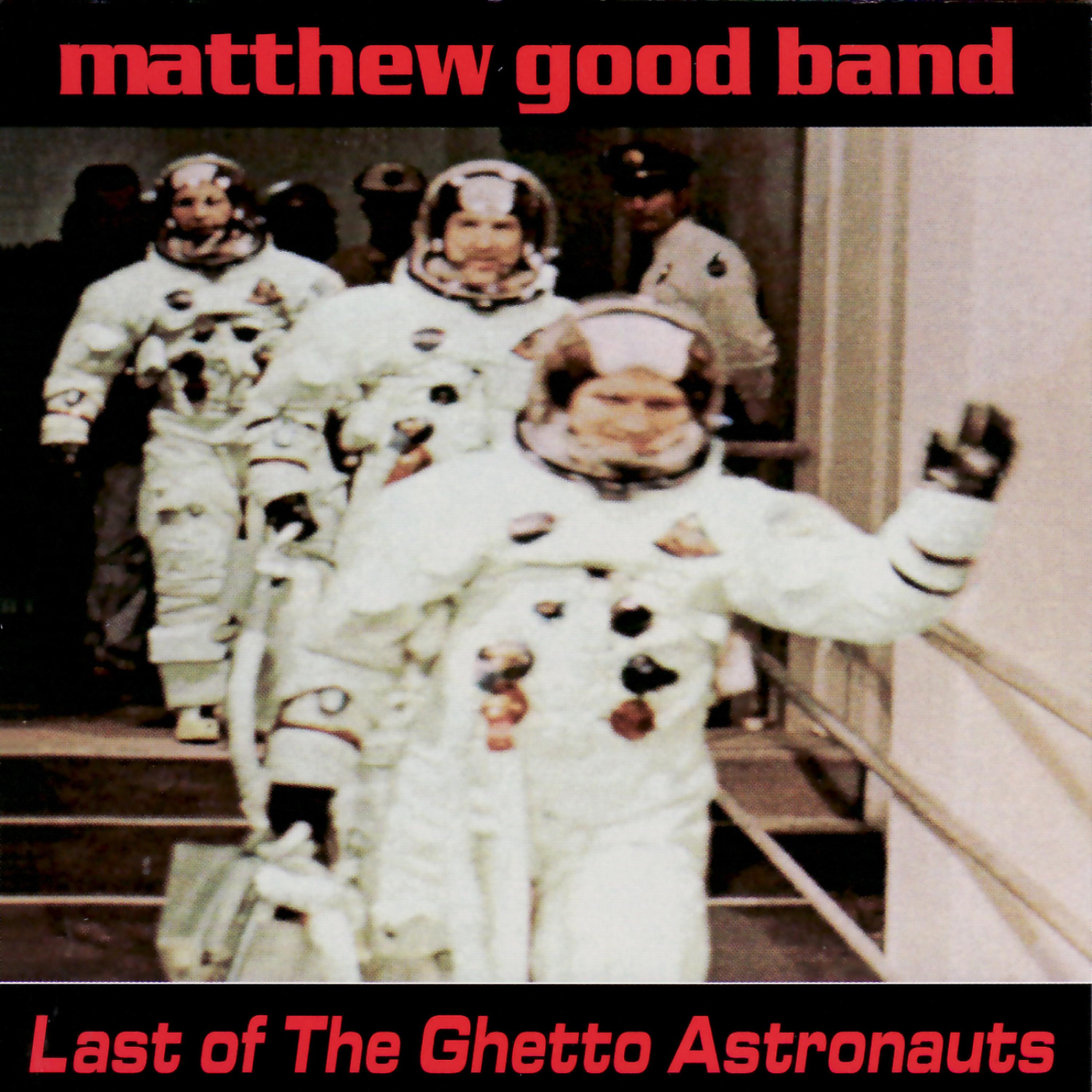 Постер альбома Last of the Ghetto Astronauts