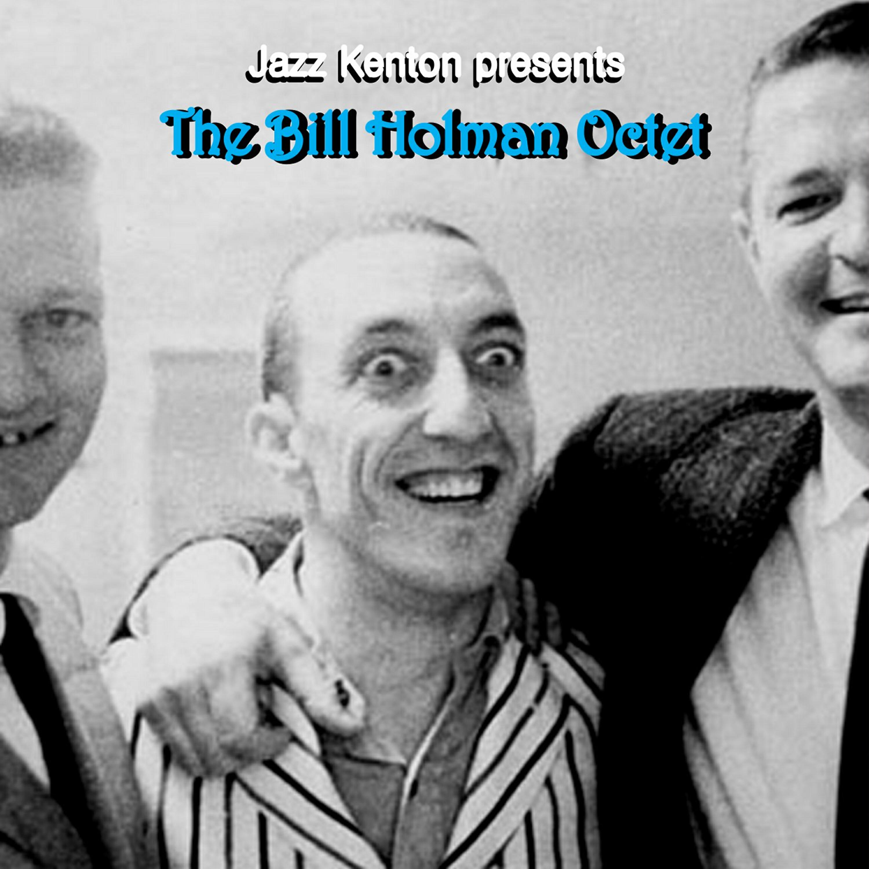 The Bill Holman Octet - Jughead