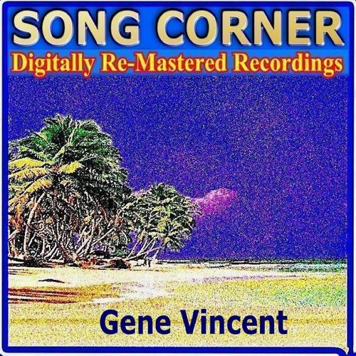 Постер альбома Song Corner - Gene Vincent