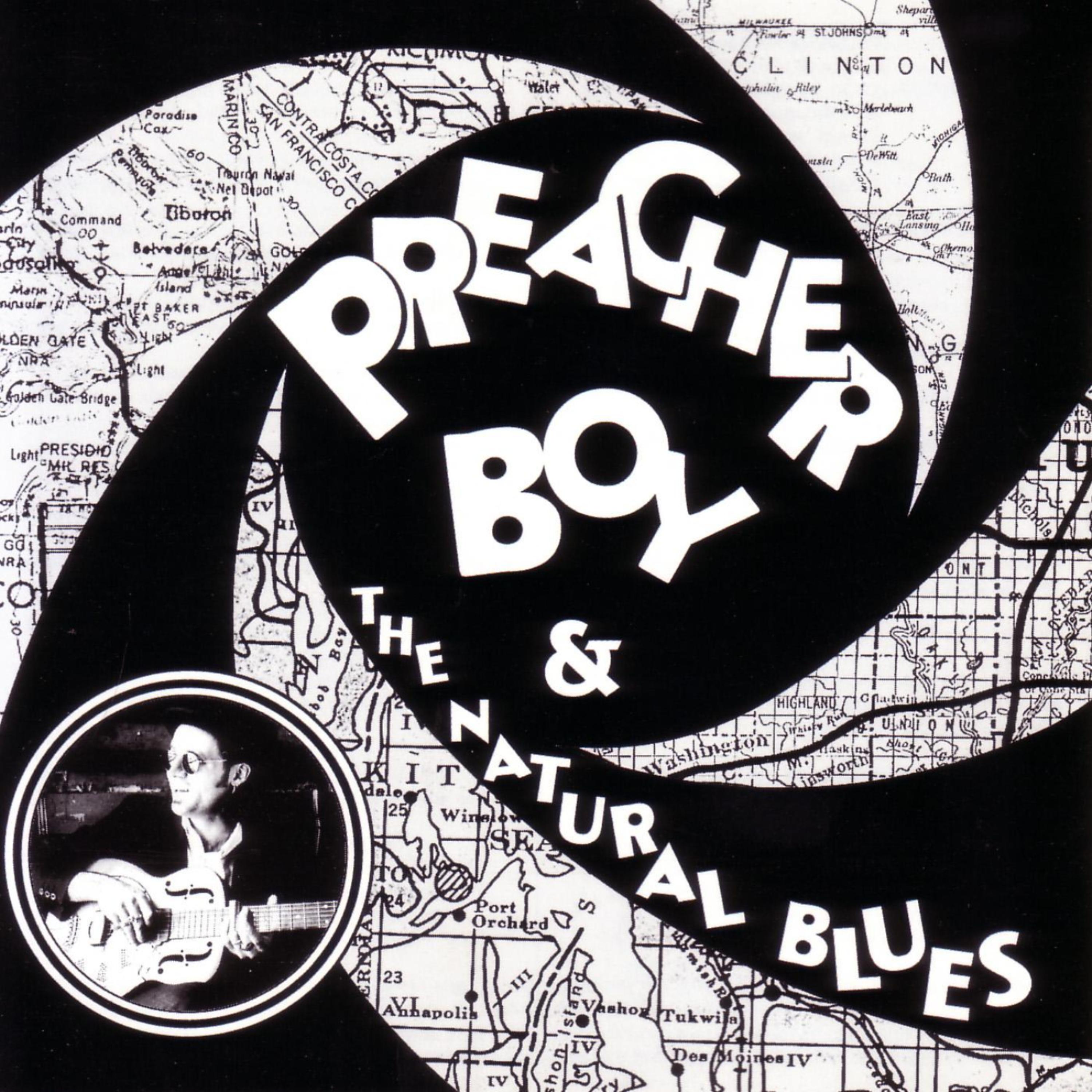 Постер альбома Preacher Boy & The Natural Blues