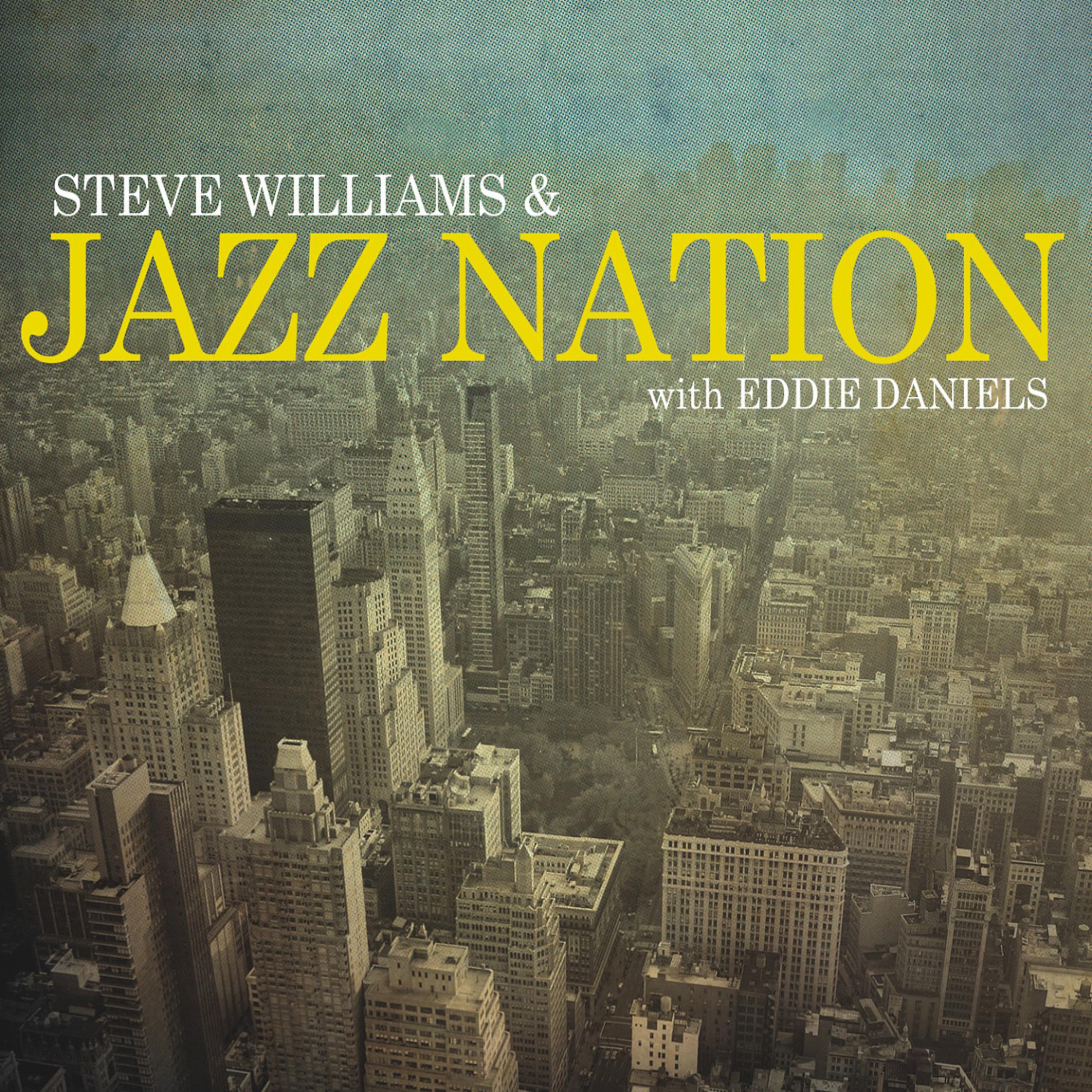 Постер альбома Steve Williams & Jazz Nation