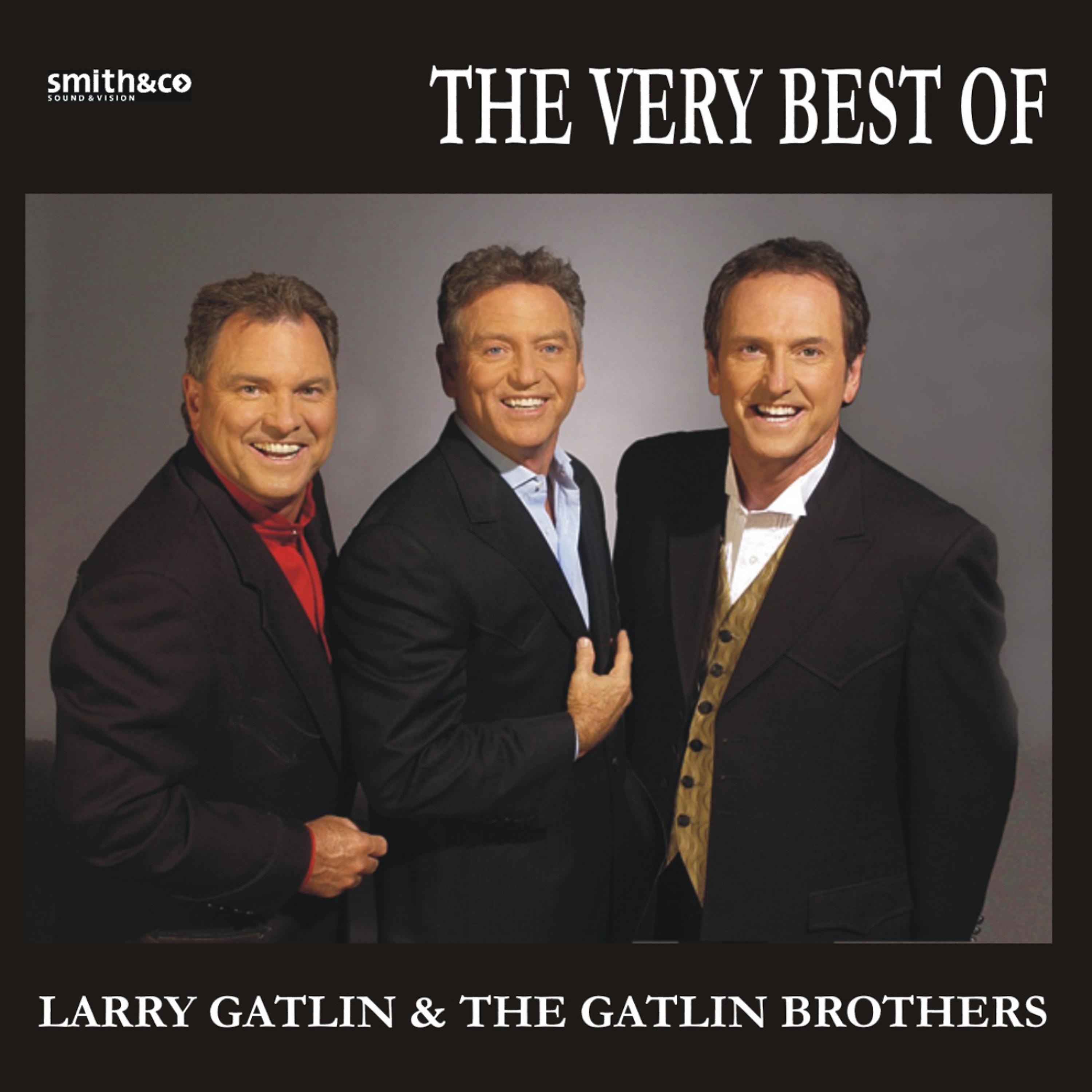 Постер альбома The Best Of Larry Gatlin & The Gatlin Brothers