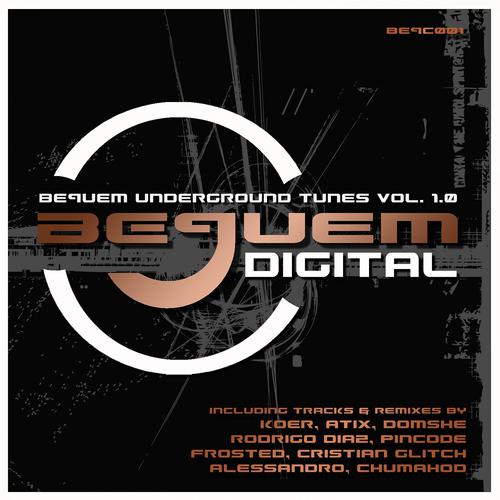 Постер альбома Bequem Underground Tunes, Vol. 1.0