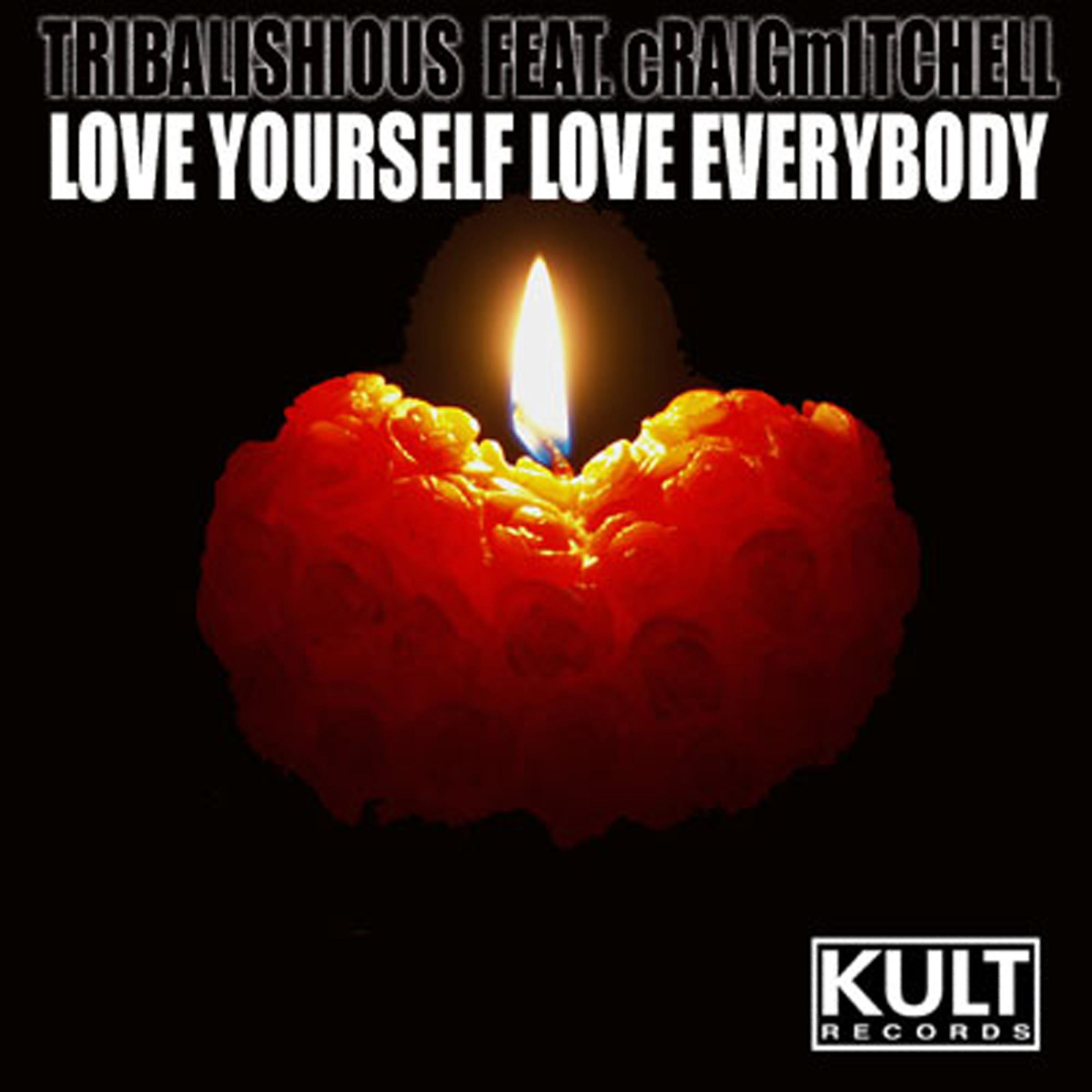 Craig Mitchell - Love Yourself - Love Everybody (Kult Dub Mix feat. Craig Mitchell)