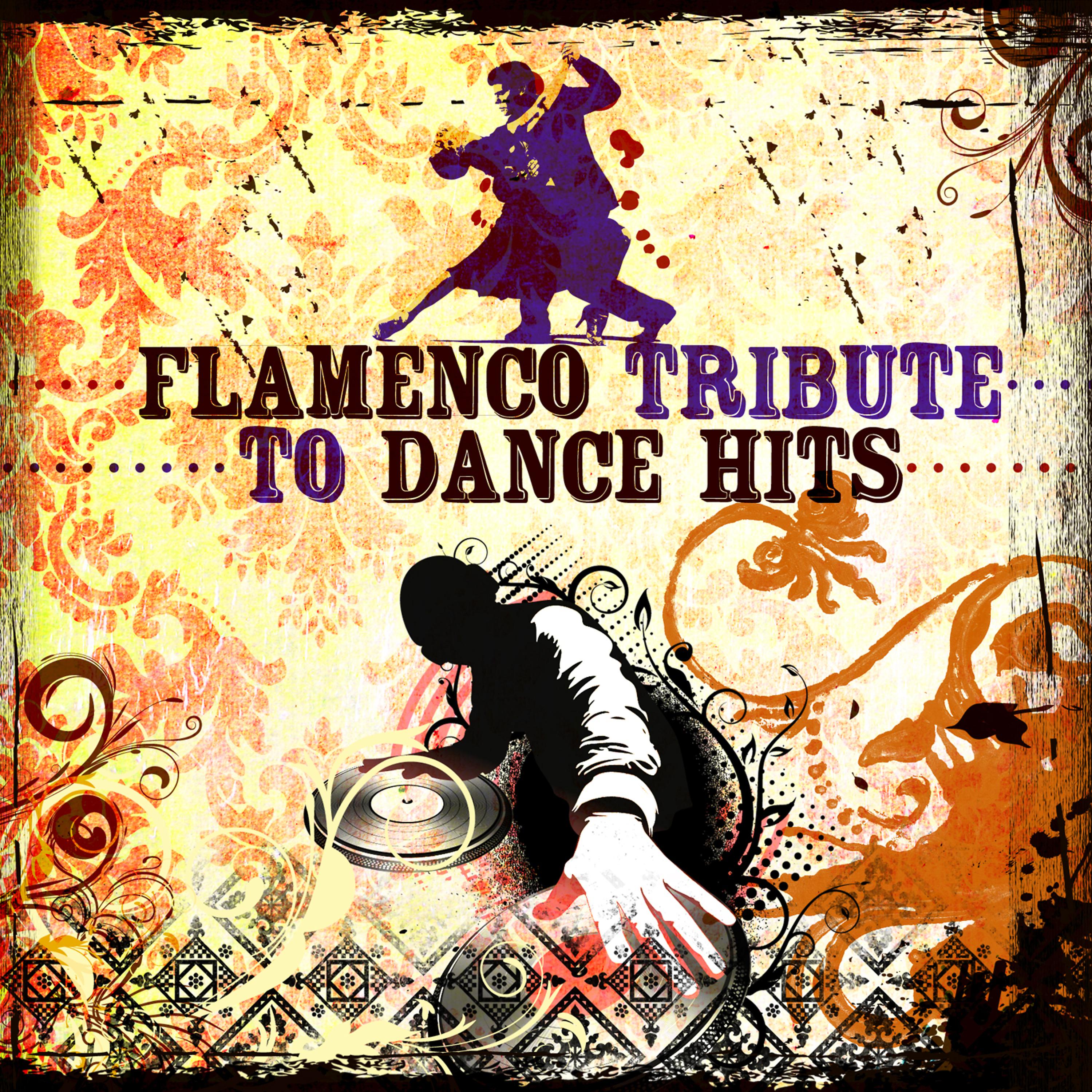 Постер альбома The Flamenco Tribute to Dance Hits - EP