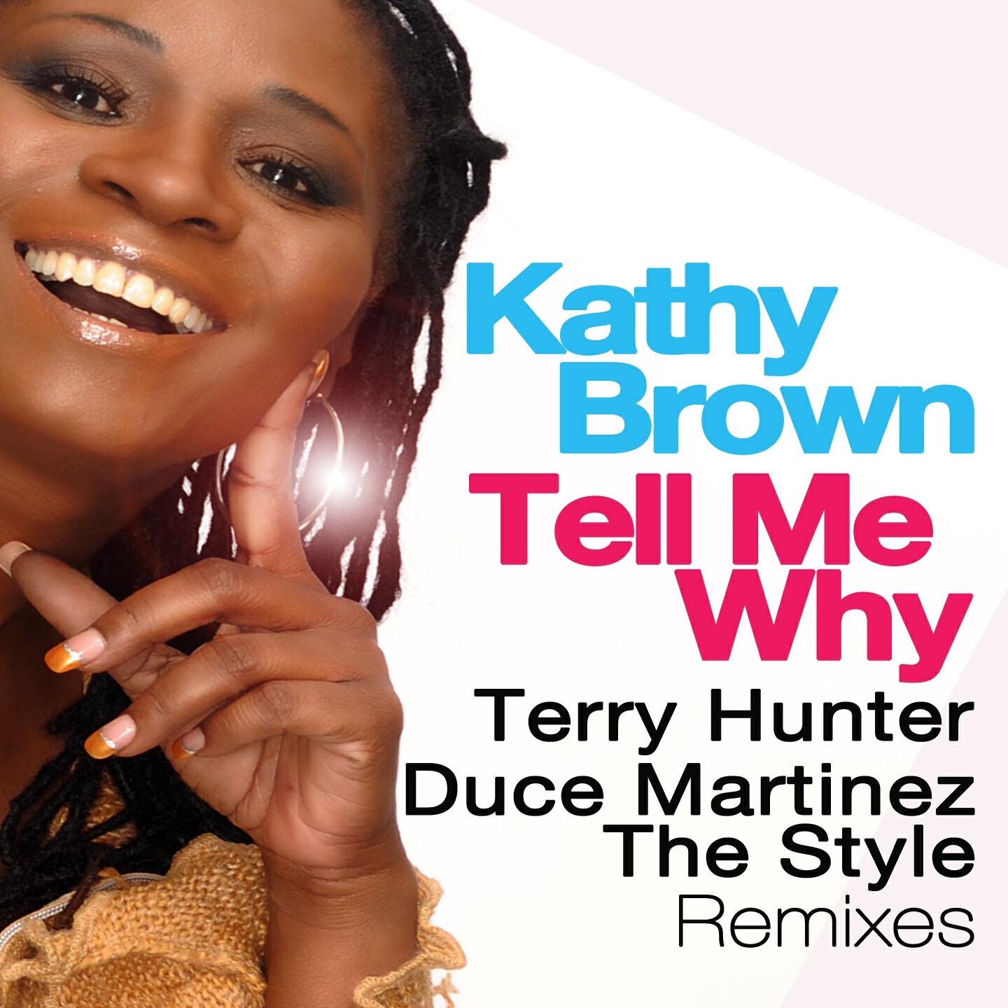 Kathy Brown - Tell Me Why (Banging Club Mix)