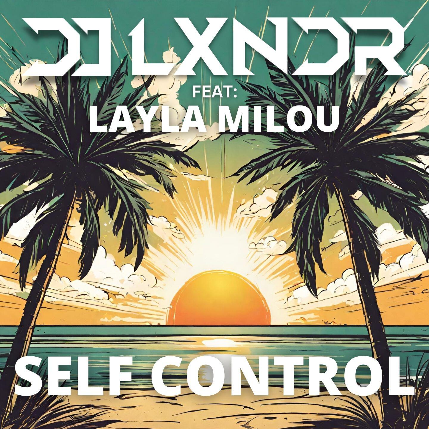 DJ LXNDR - Self Control (A&S Remix)