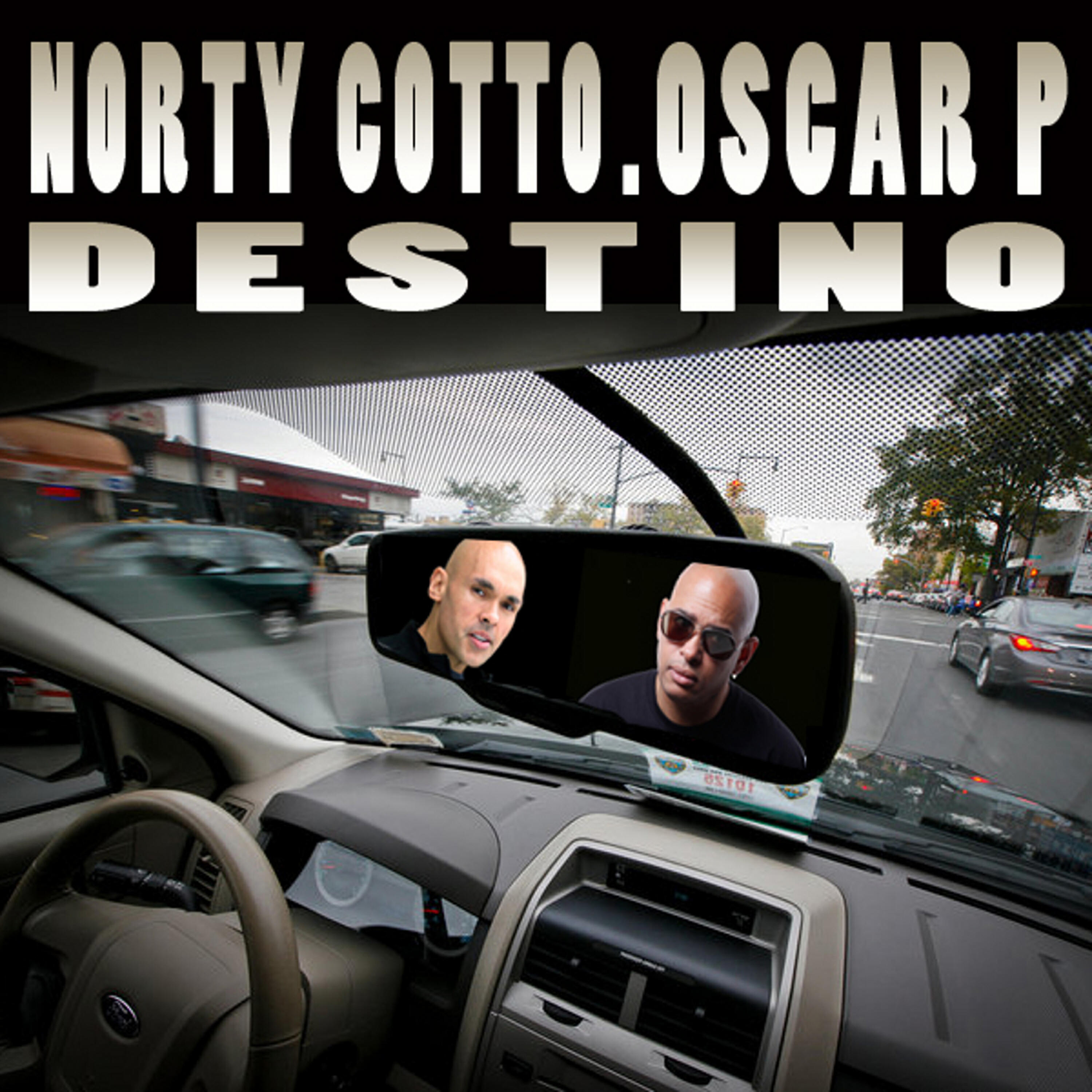 Norty Cotto - Destino (Oscar P Open Bar Strip Mix)