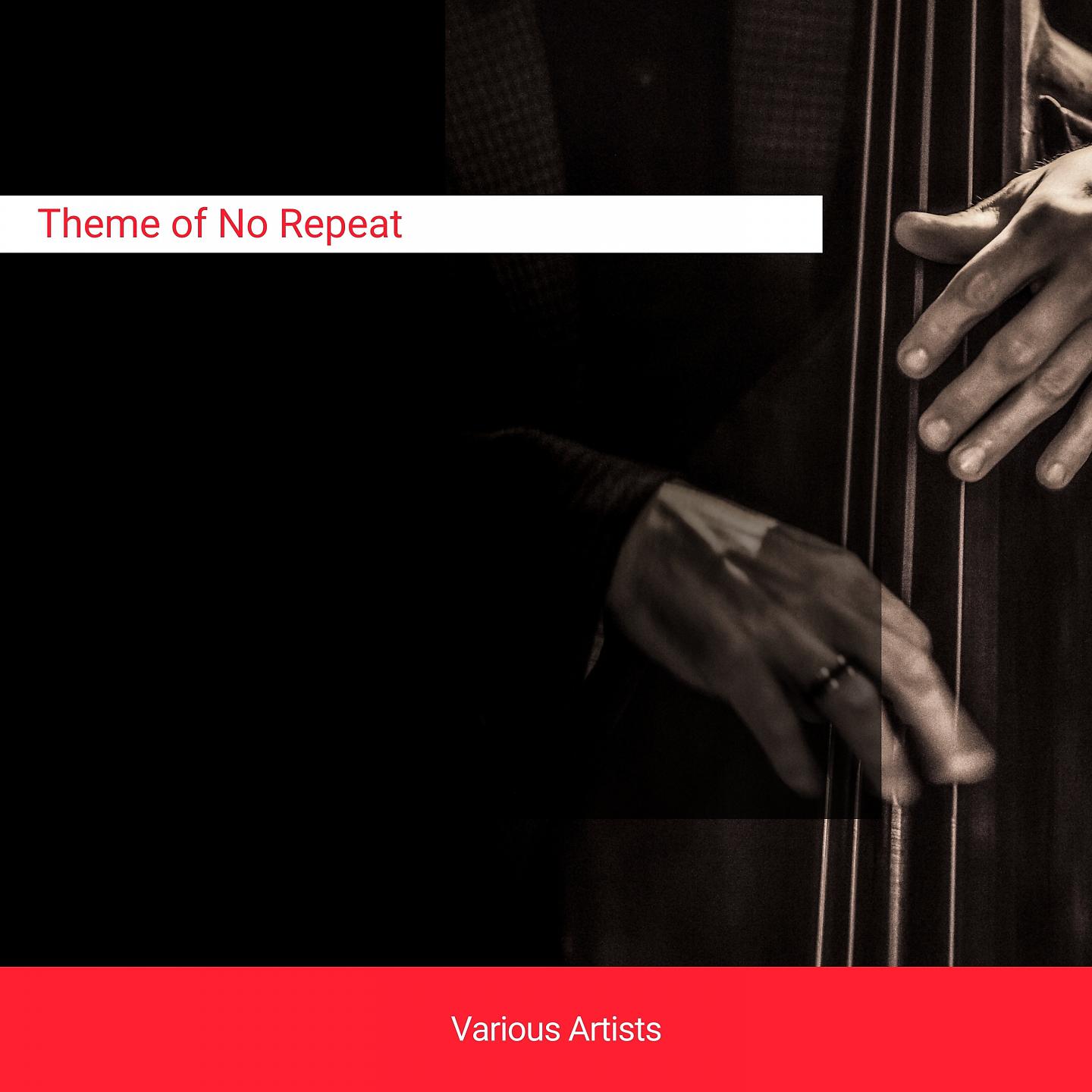 Постер альбома Theme of No Repeat