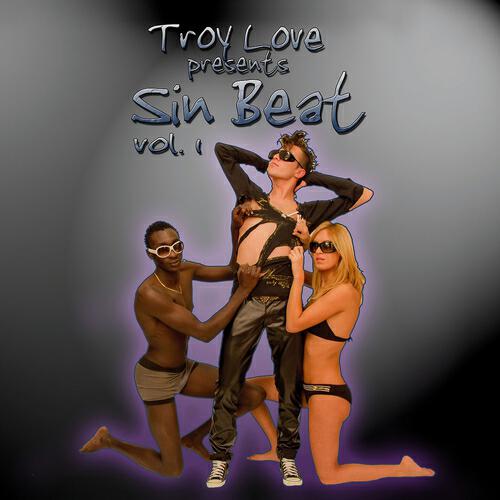 Альбом Sin Beat, vol.1 исполнителя Troy Love