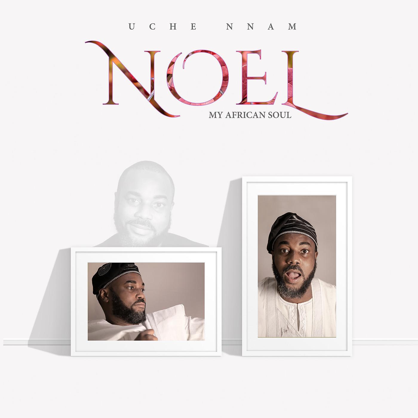 Постер альбома Noel - My African Soul
