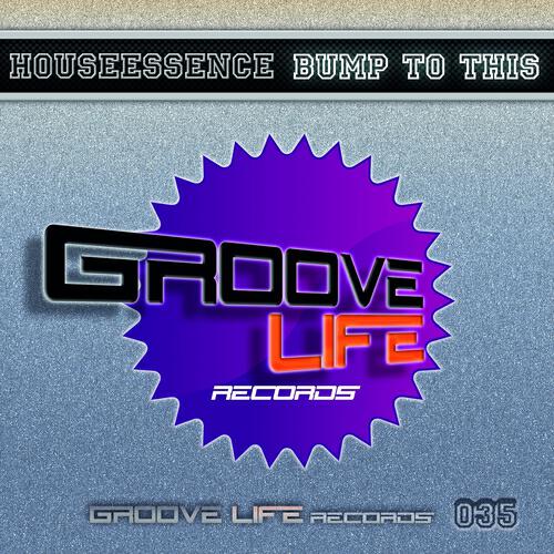 HouseEssence - Bump to This