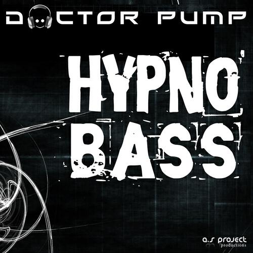 Doctor Pump - Hypno Bass (Minimal Project)