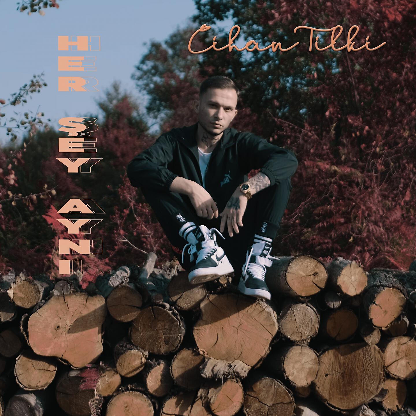 Cihan Tilki - Herşey Aynı