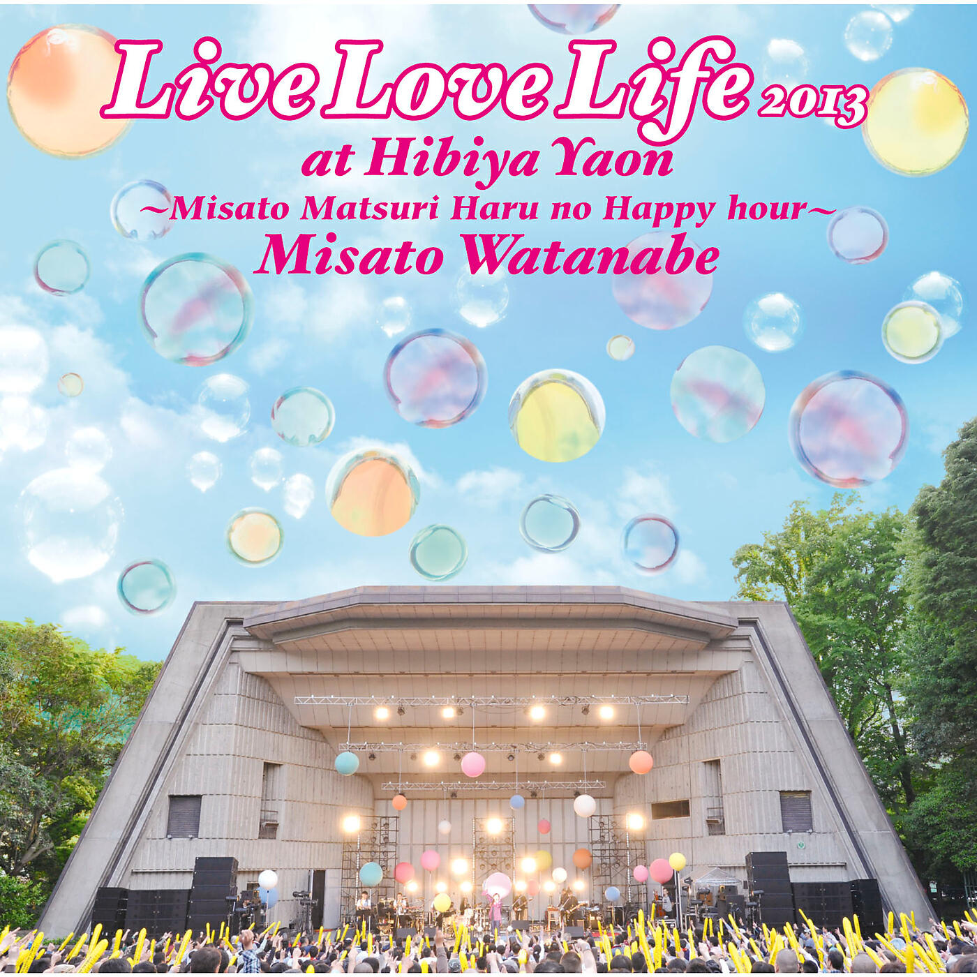 Misato Watanabe - Haruno Happy Medley  Live Love Life 2013