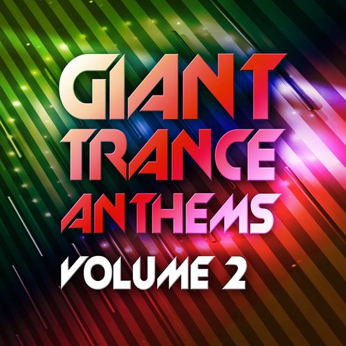 Постер альбома Giant Trance Anthems, Vol. 2