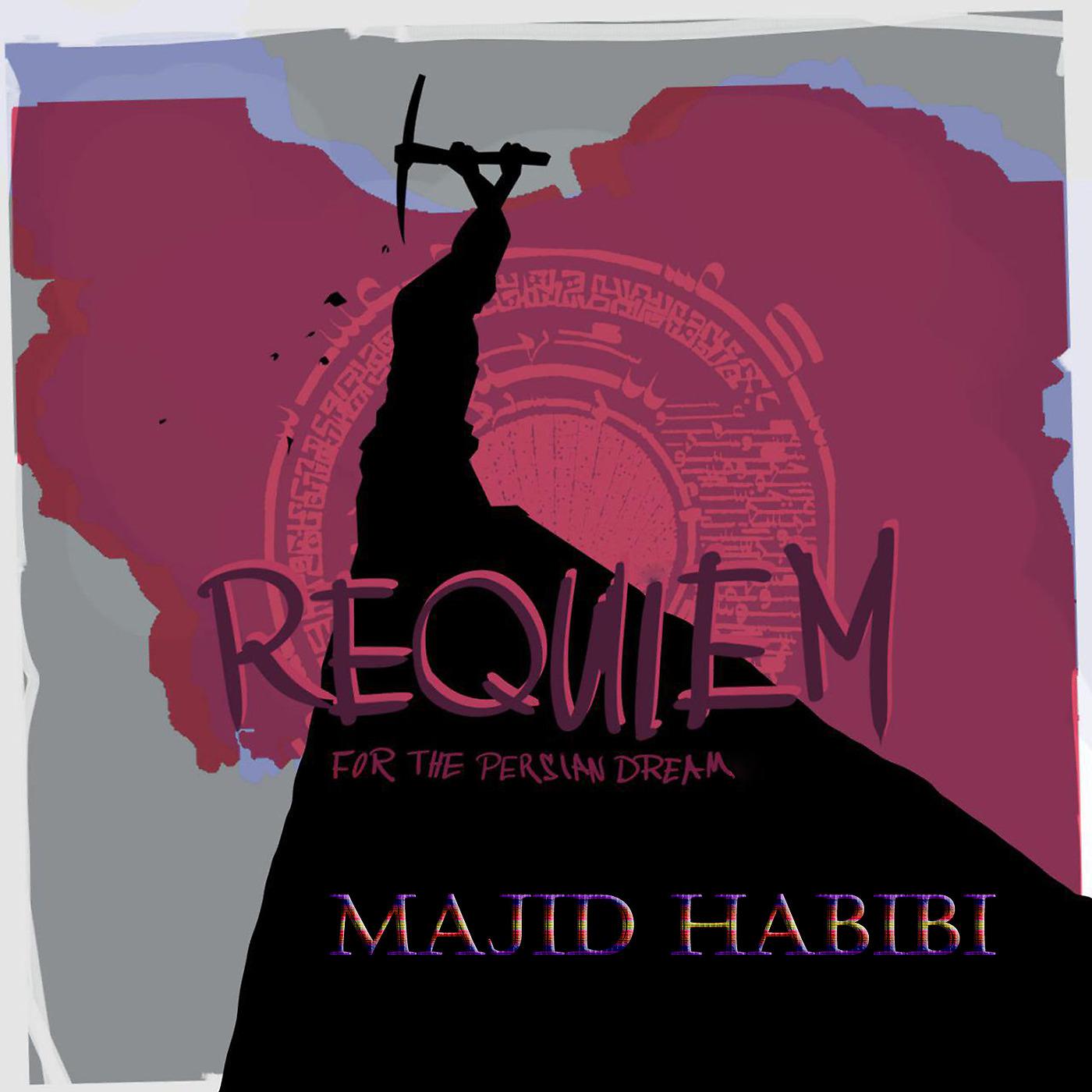 Постер альбома Requiem for the Persian Dream