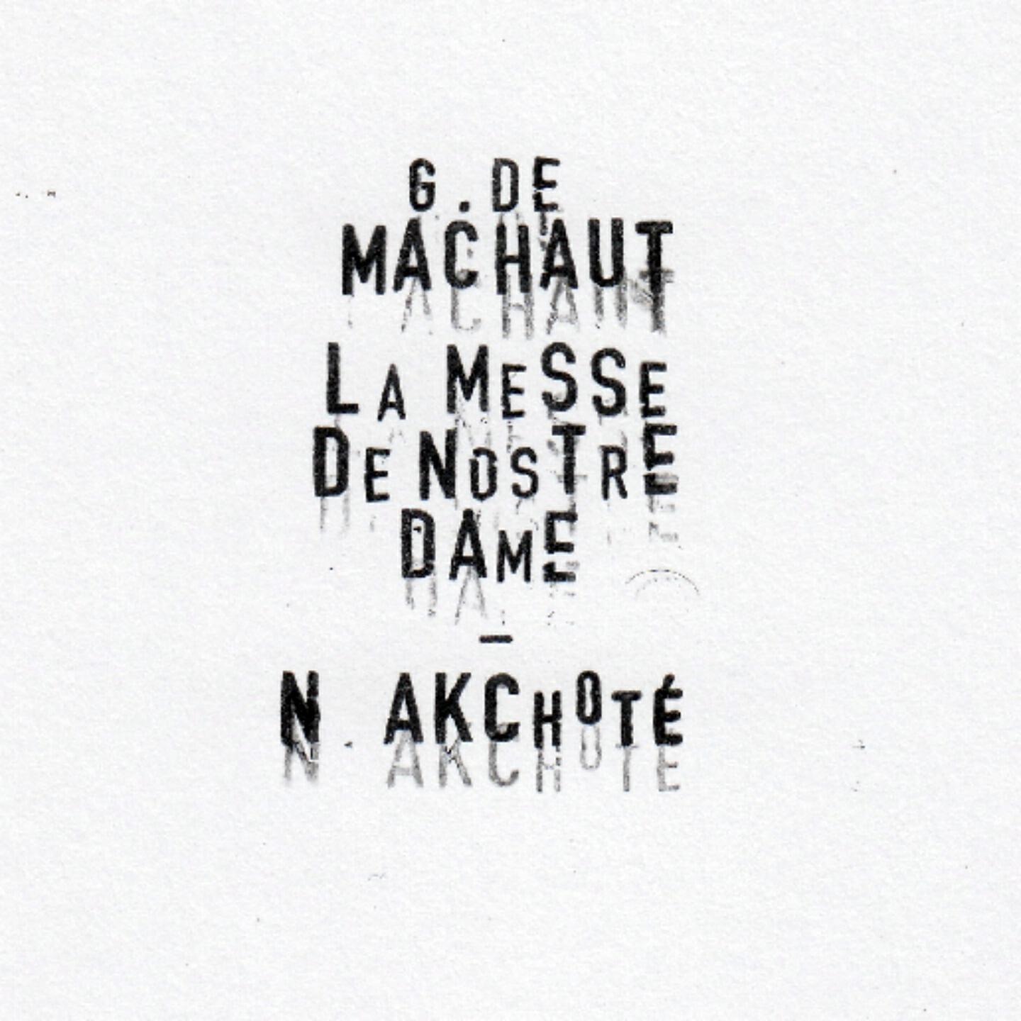 Noël Akchoté - Messe de Nostre Dame, AC: Gloria