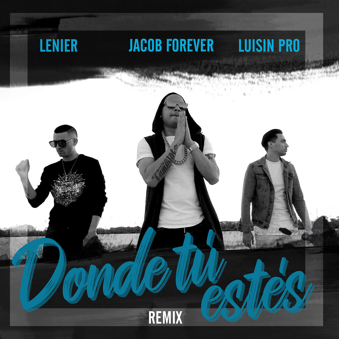 Jacob Forever - Donde Tú Estés (Remix)