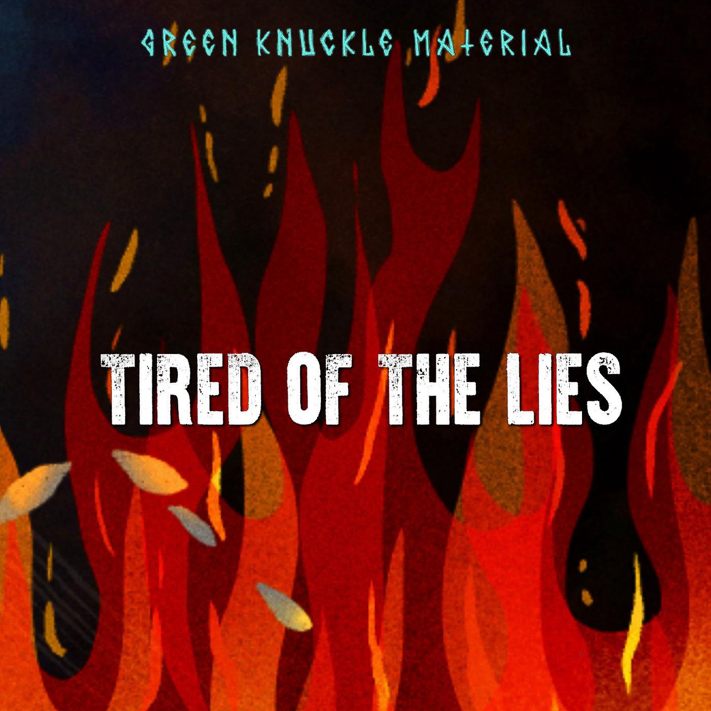 Постер альбома Tired of the Lies