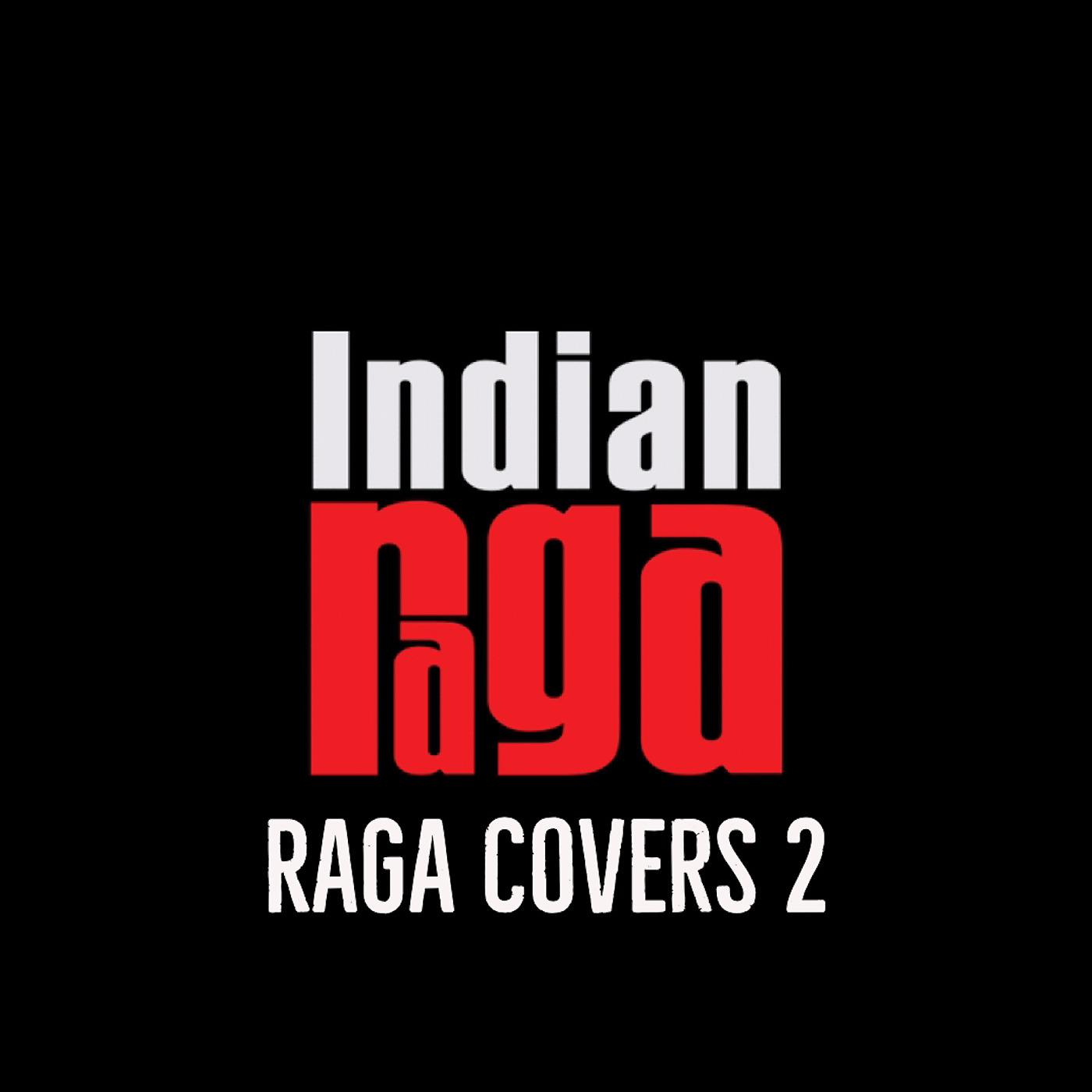 Постер альбома Raga Covers 2