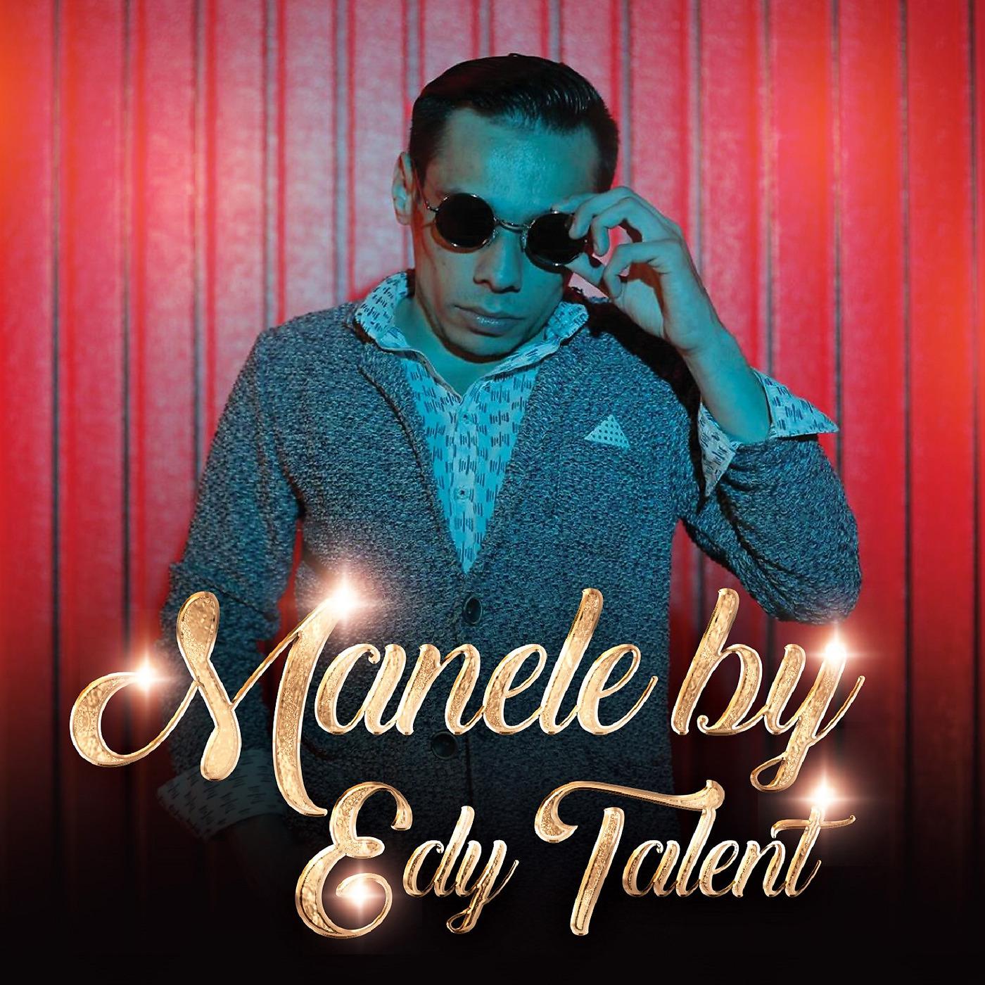 Постер альбома Manele by Edy Talent