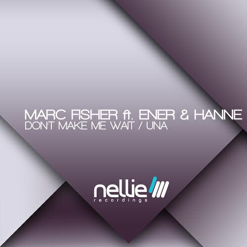 Marc Fisher - Don't Make Me Wait (Original Mix)