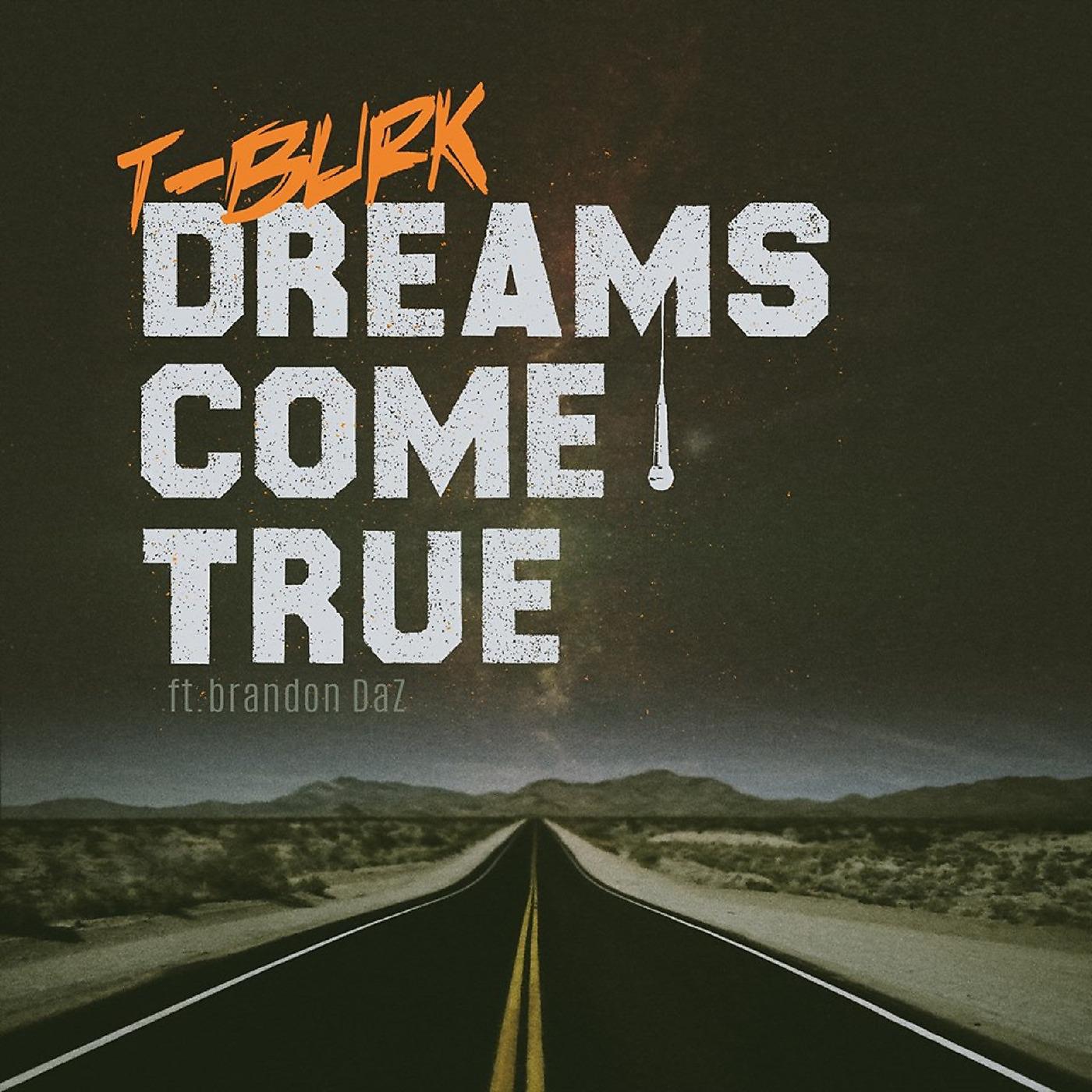Постер альбома Dreams Come True (feat. brandon DaZ)