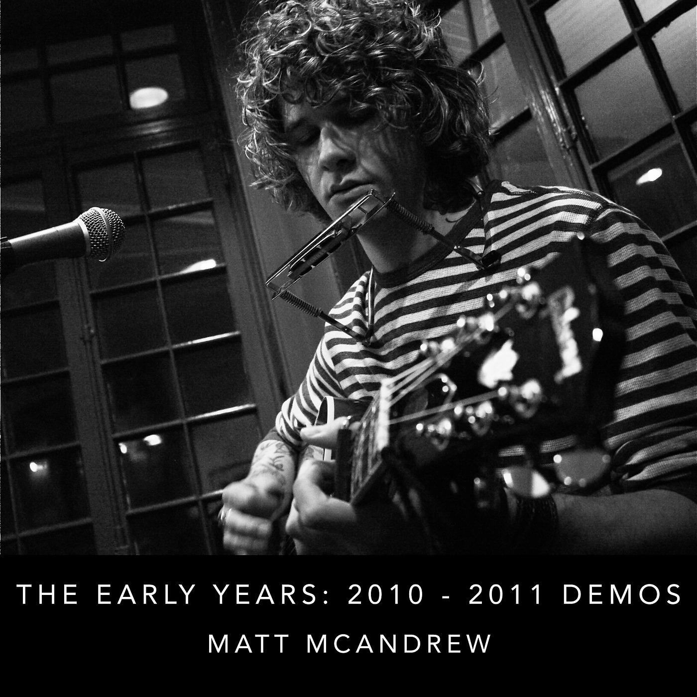 Постер альбома The Early Years: 2010-2011 Demos