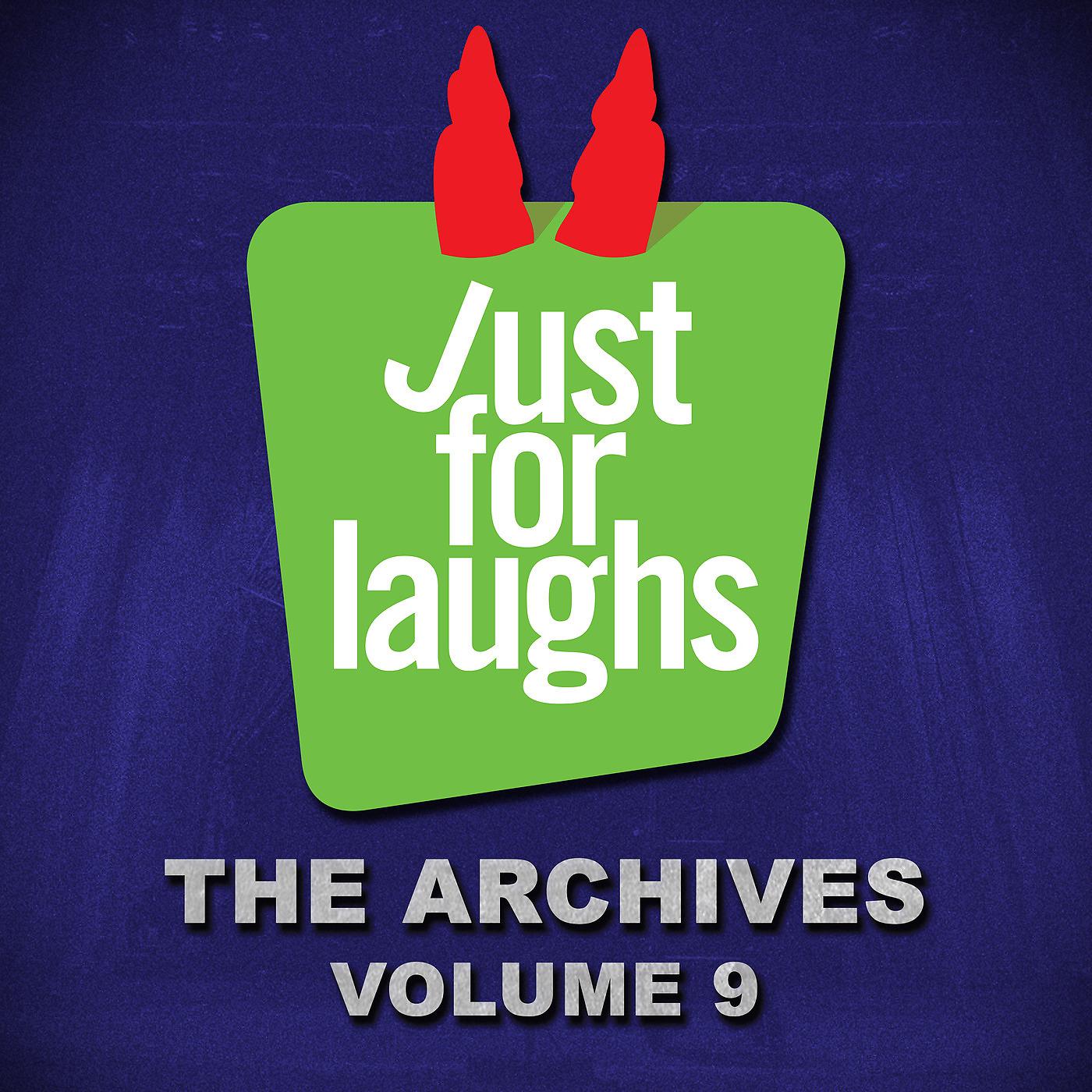 Постер альбома Just for Laughs - The Archives, Vol. 9