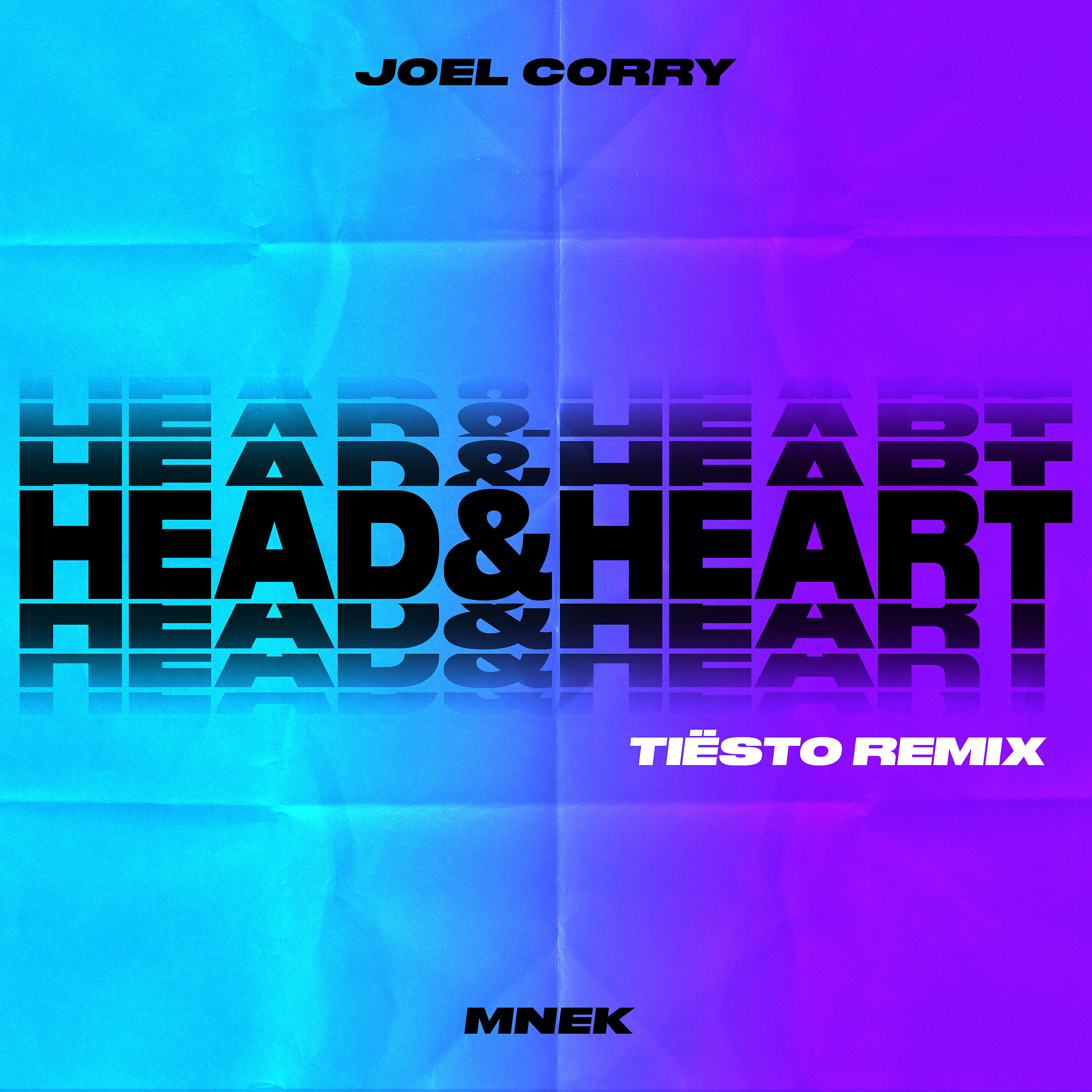 Joel Corry - Head & Heart (feat. MNEK) [Tiësto Remix]