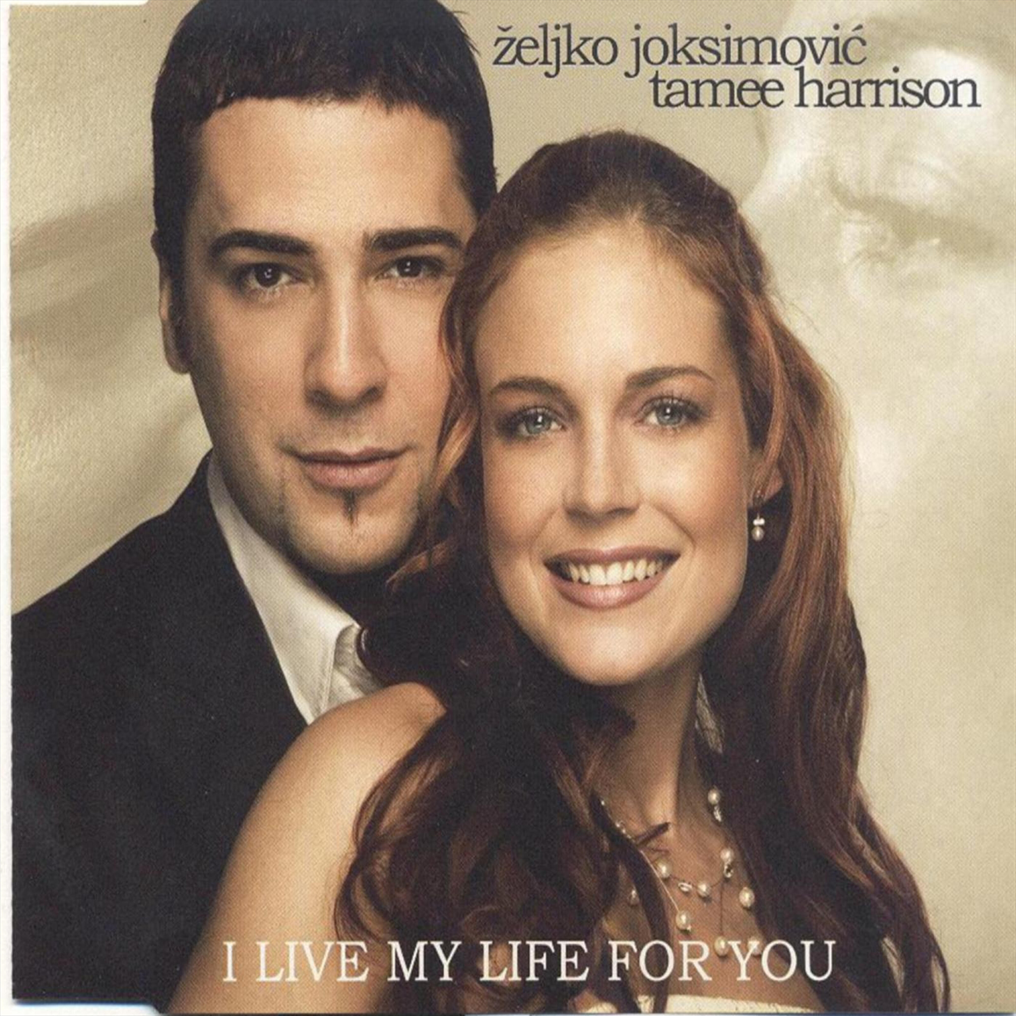 Zeljko Joksimovic - I Live My Life for You