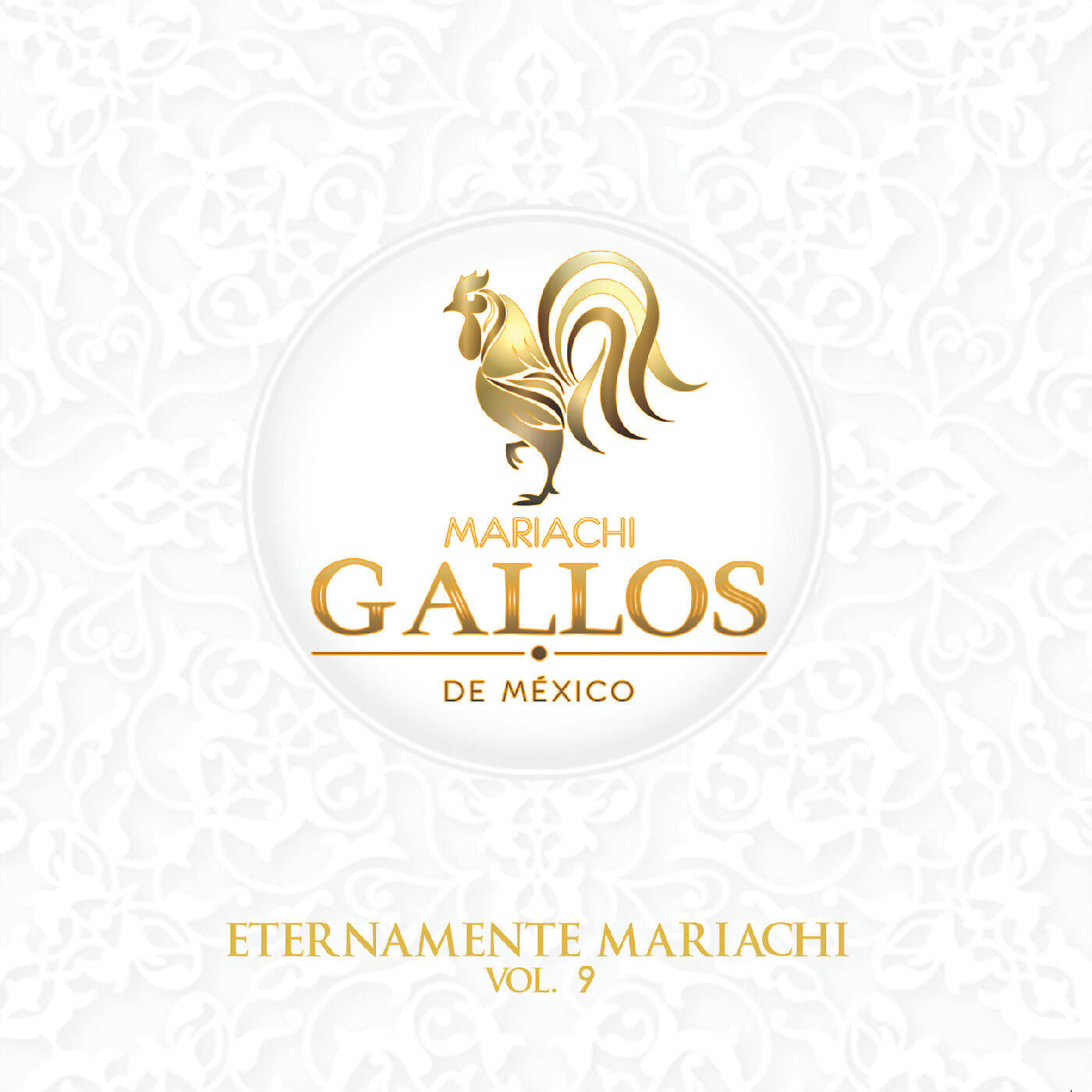 Mariachi Gallos De Mexico - Para Amarnos Mas