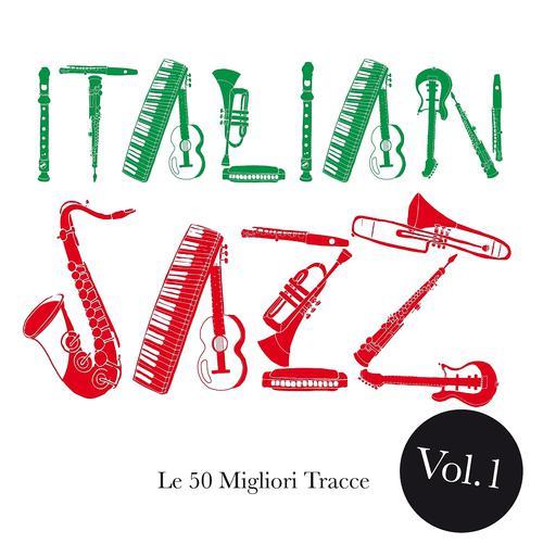 Постер альбома Italian Jazz, Vol. 1 (Le 50 migliori tracce)