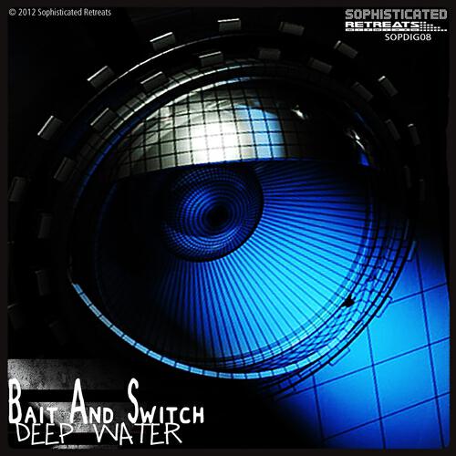 Bait & Switch - Deep Water (N.euss Remix)
