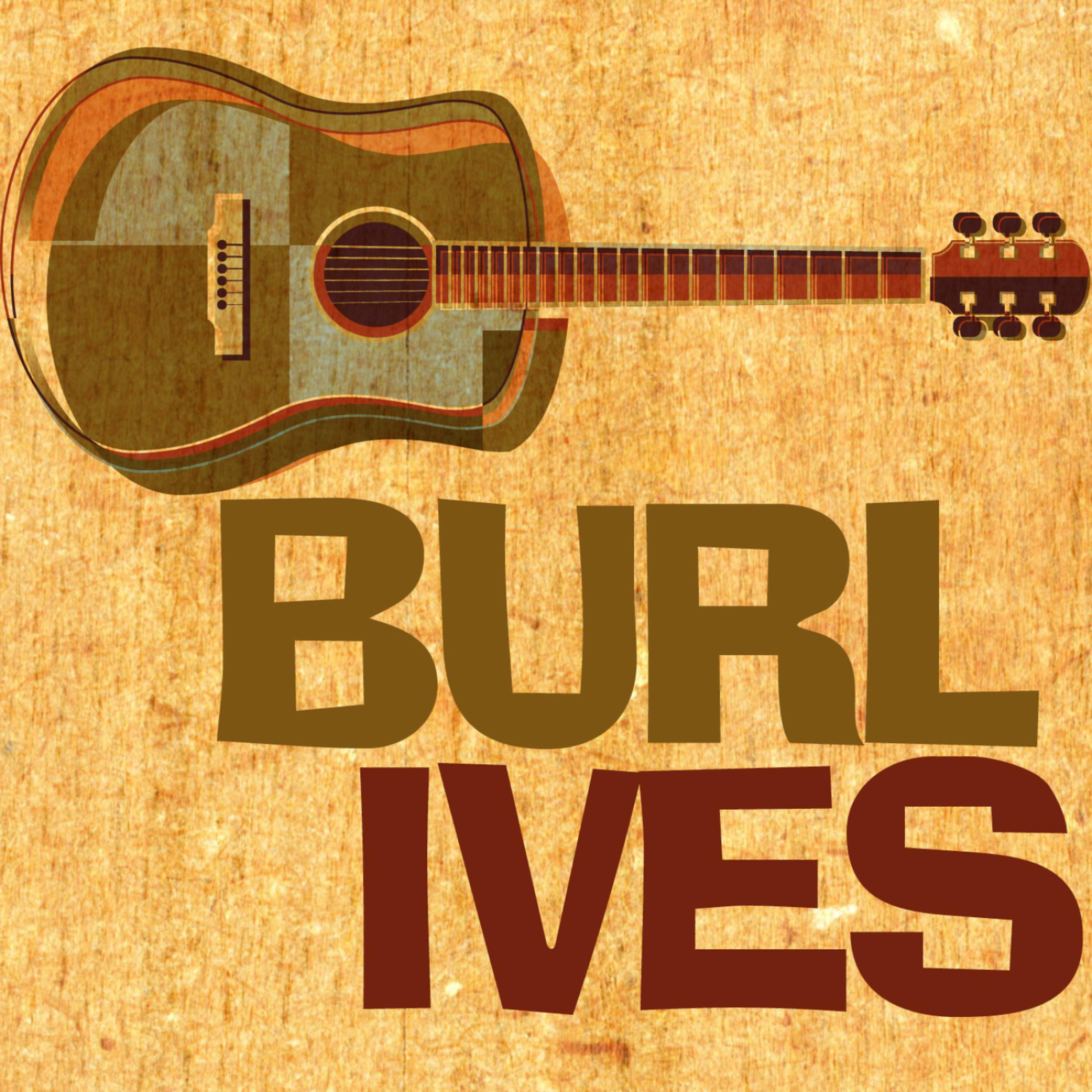 Постер альбома Burl Ives