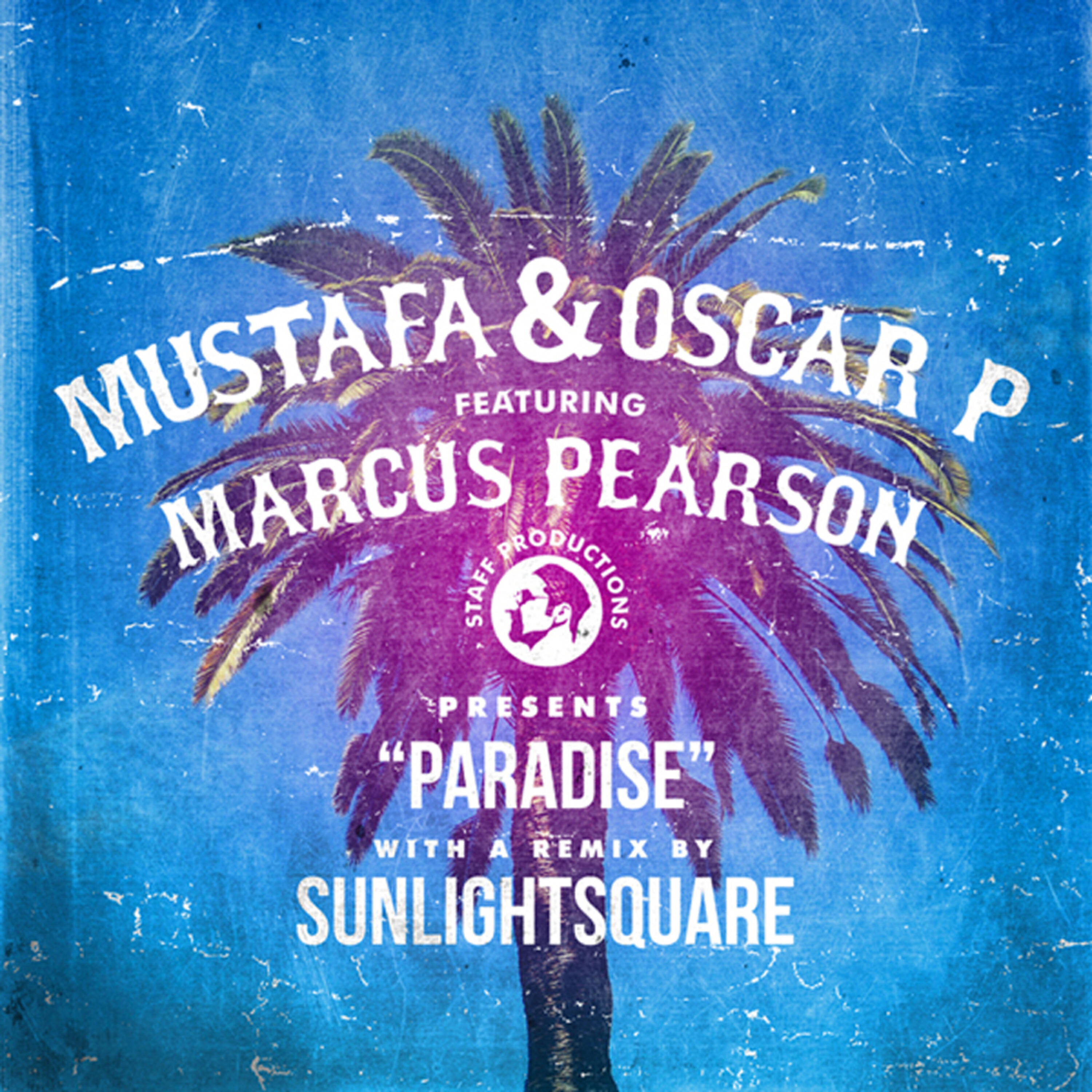 Mustafa - Paradise (Sunlightsquare Mix)