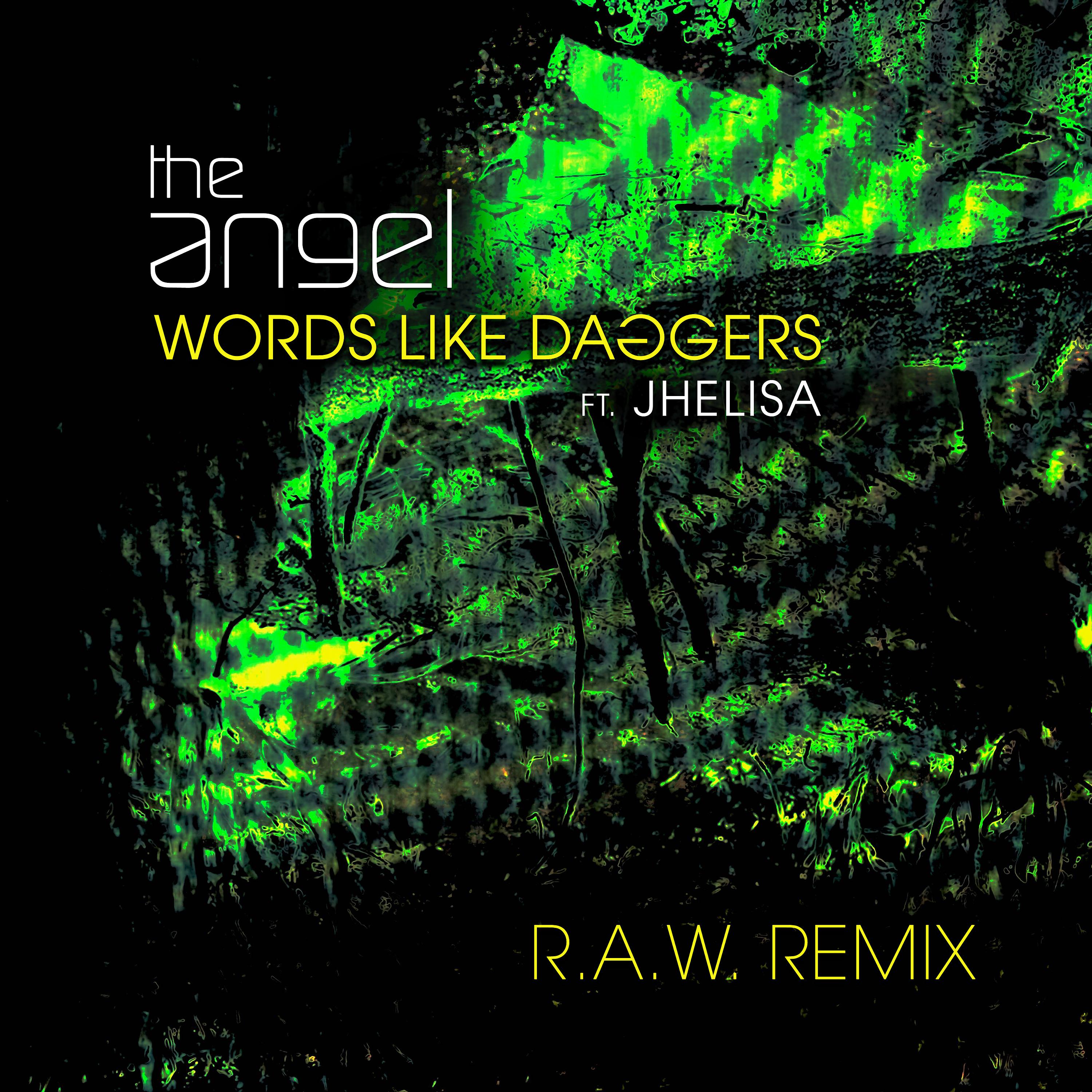 Постер альбома Words Like Daggers (feat. Jhelisa) (R.A.W. AKA 6blocc Remix)
